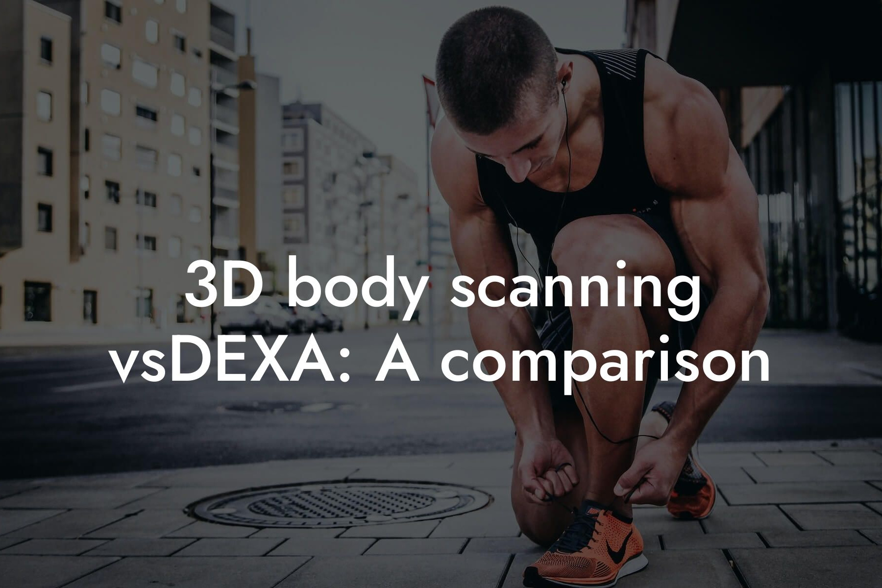 3d body scanning vsdexa a comparison tano performance dexa scanners body composition testing