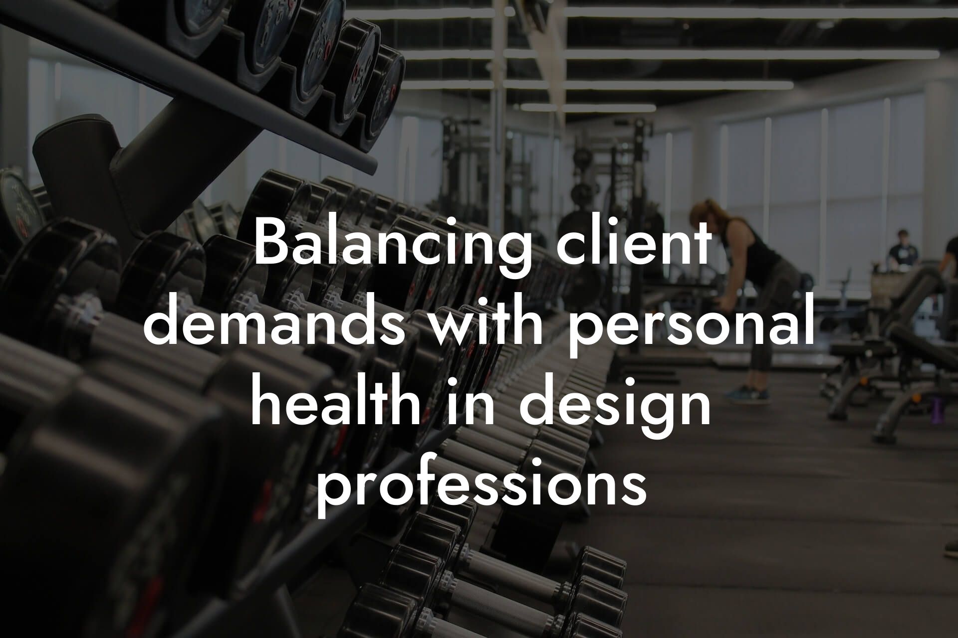 balancing client demands with personal health in design professions tano performance dexa scanners body composition testing