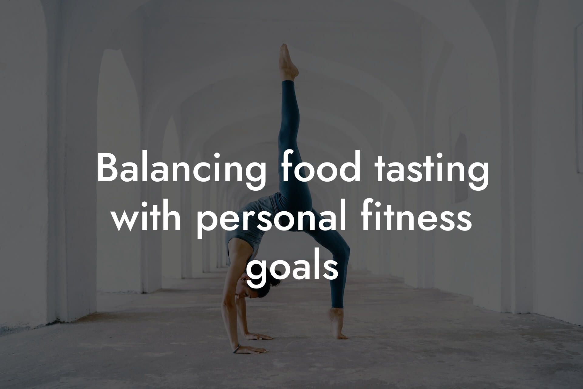 balancing food tasting with personal fitness goals tano performance dexa scanners body composition testing