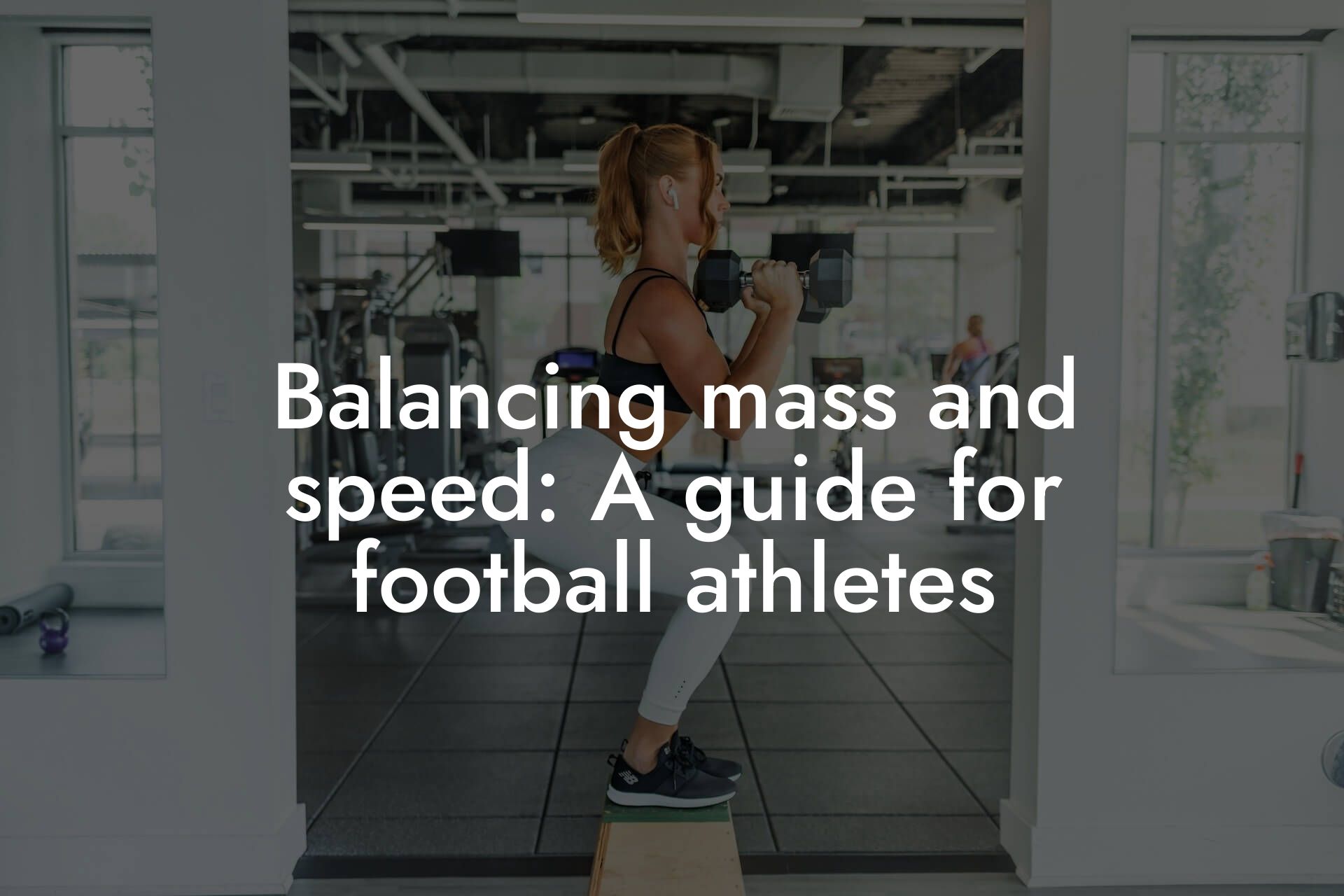 balancing mass and speed a guide for football athletes tano performance dexa scanners body composition testing