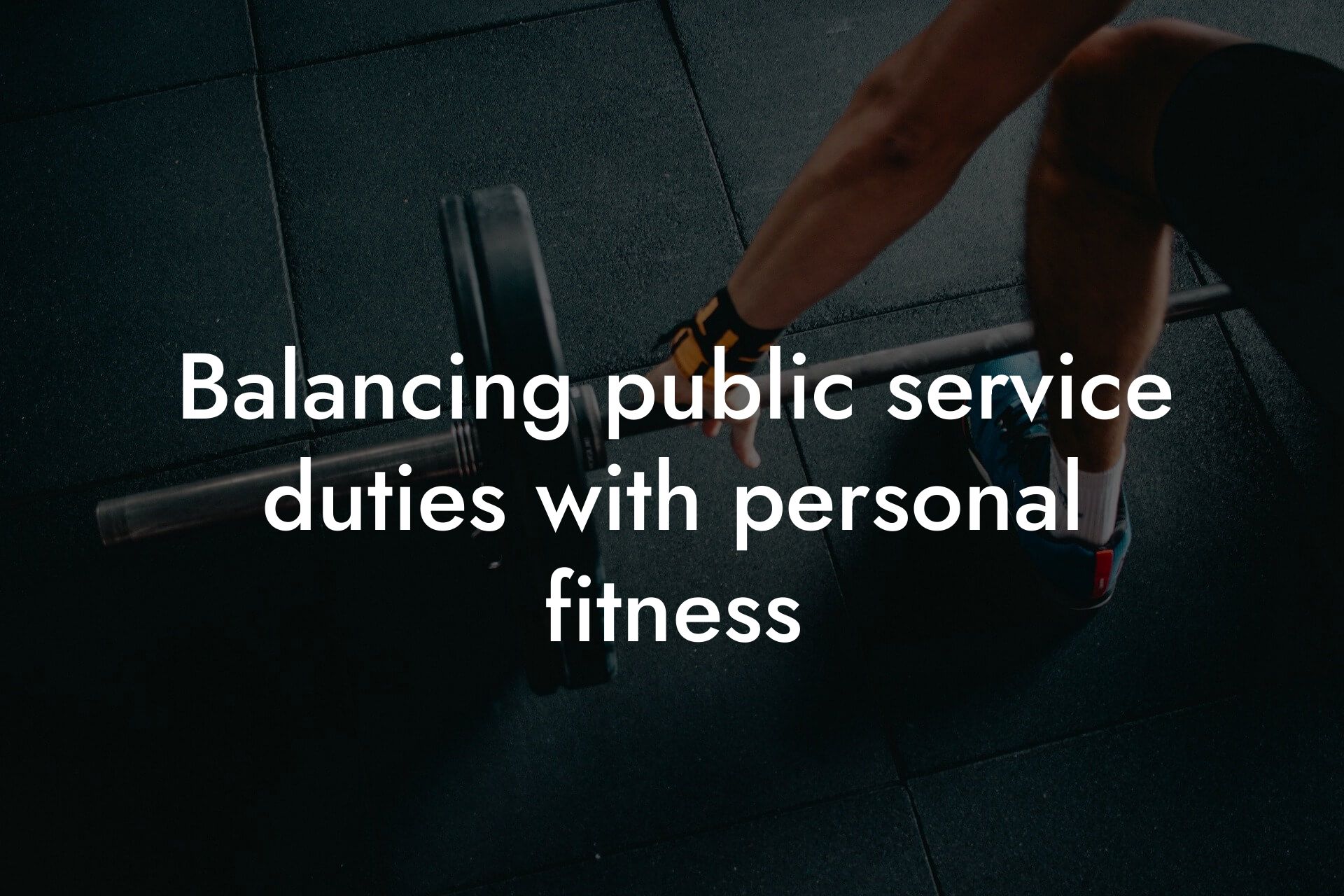 balancing public service duties with personal fitness tano performance dexa scanners body composition testing