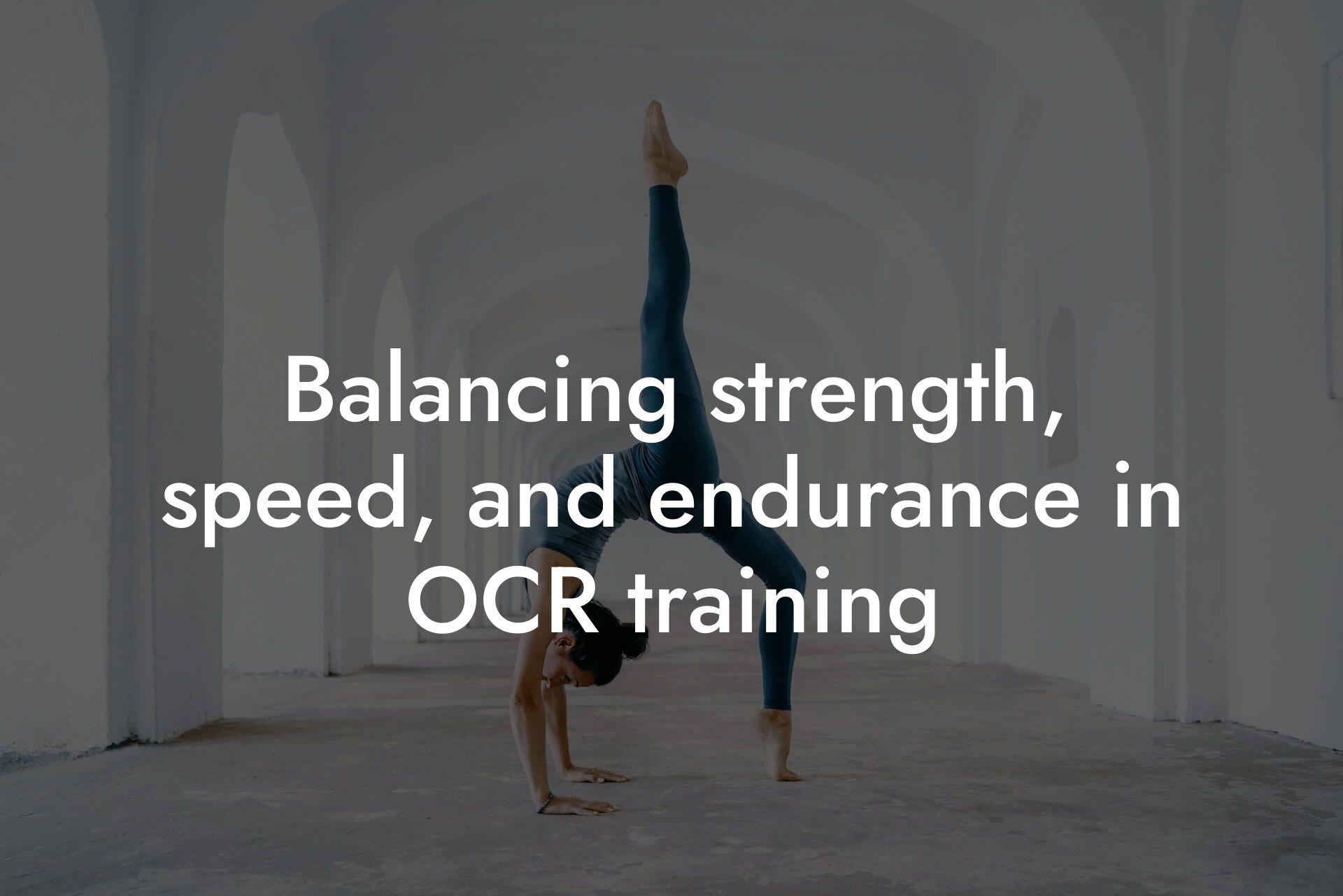 balancing strength speed and endurance in ocr training tano performance dexa scanners body composition testing