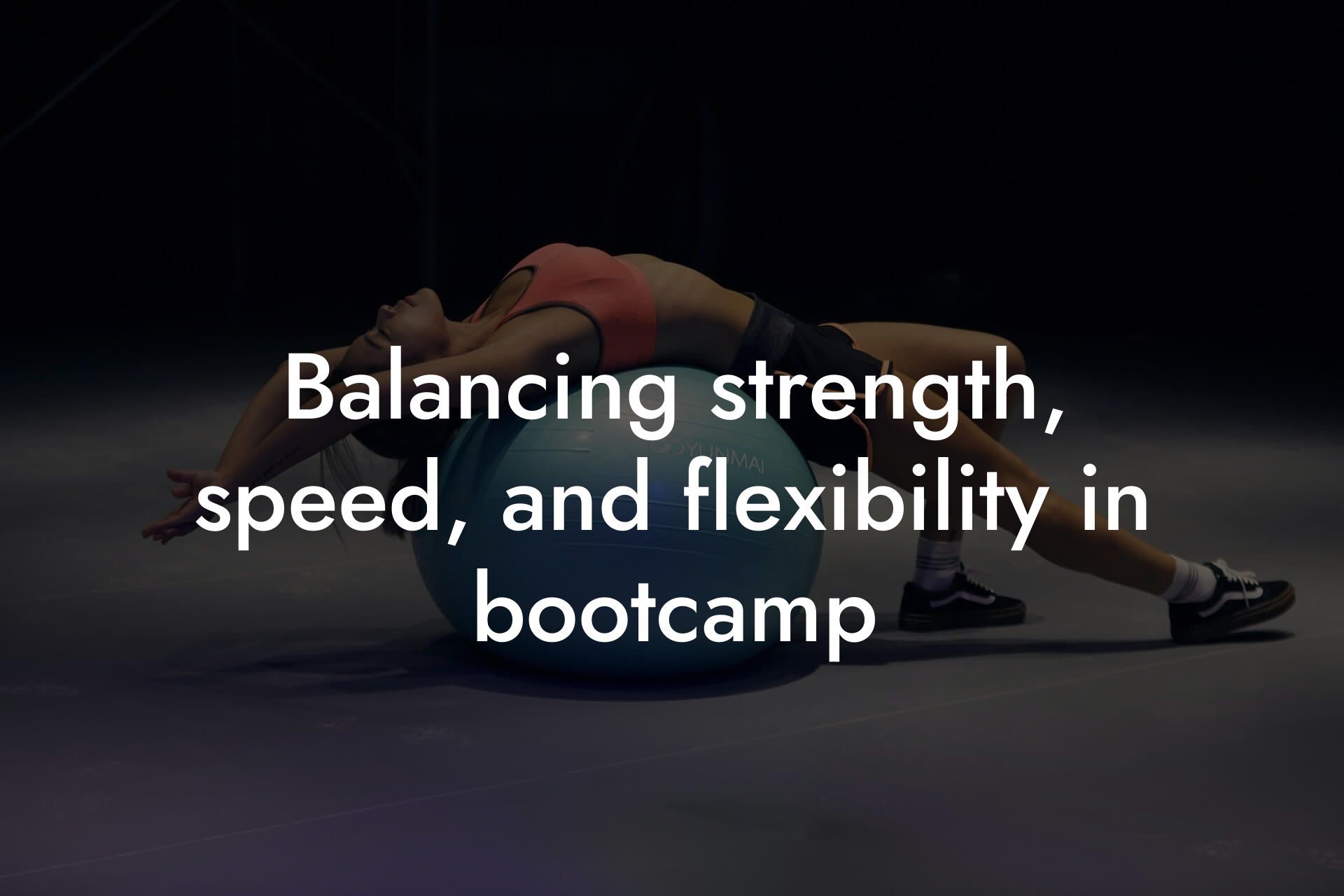 balancing strength speed and flexibility in bootcamp tano performance dexa scanners body composition testing