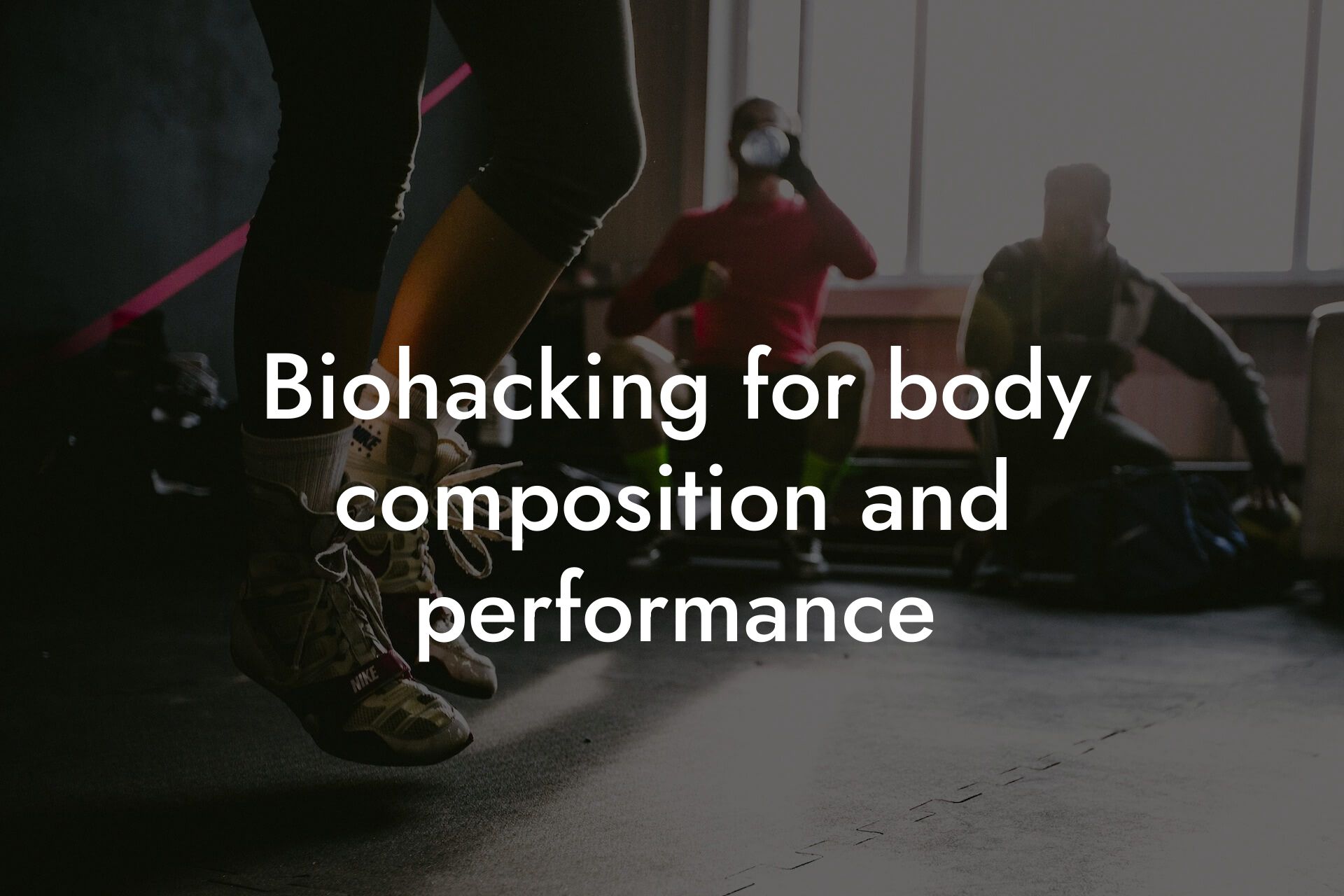 biohacking for body composition and performance tano performance dexa scanners body composition testing