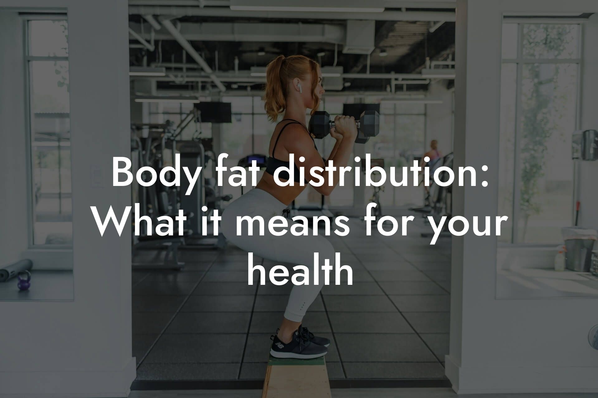 body fat distribution what it means for your health tano performance dexa scanners body composition testing