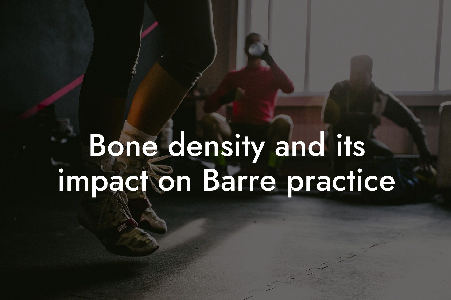 bone density and its impact on barre practice tano performance dexa scanners body composition testing