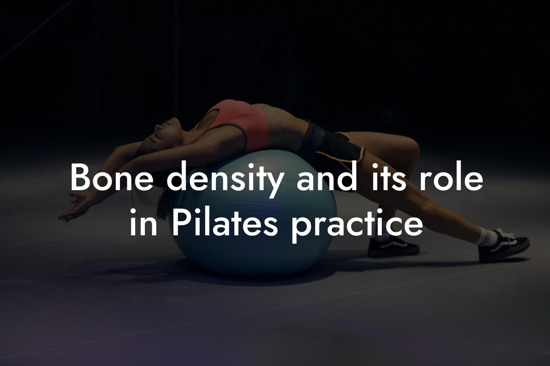 bone density and its role in pilates practice tano performance dexa scanners body composition testing