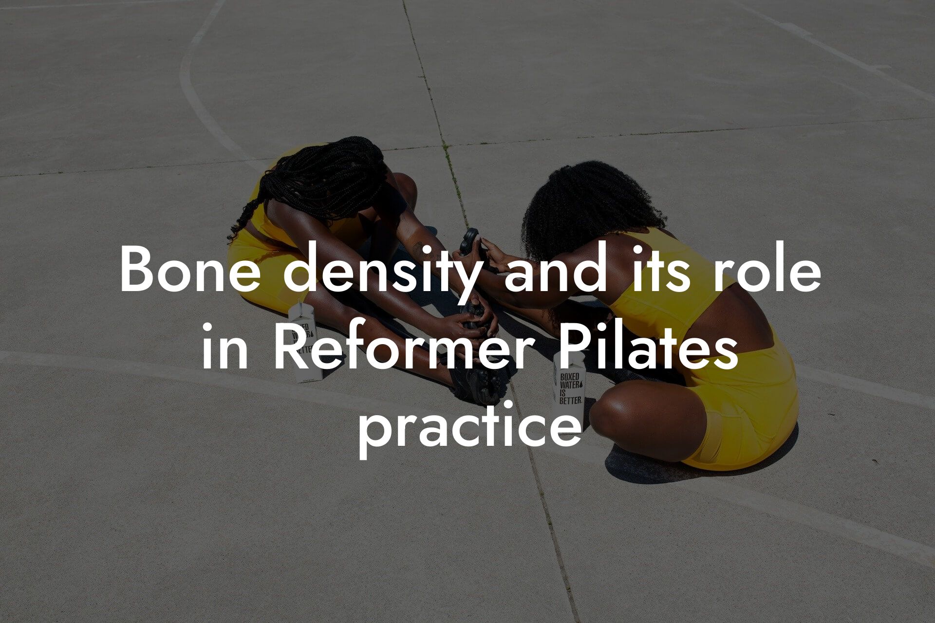 bone density and its role in reformer pilates practice tano performance dexa scanners body composition testing