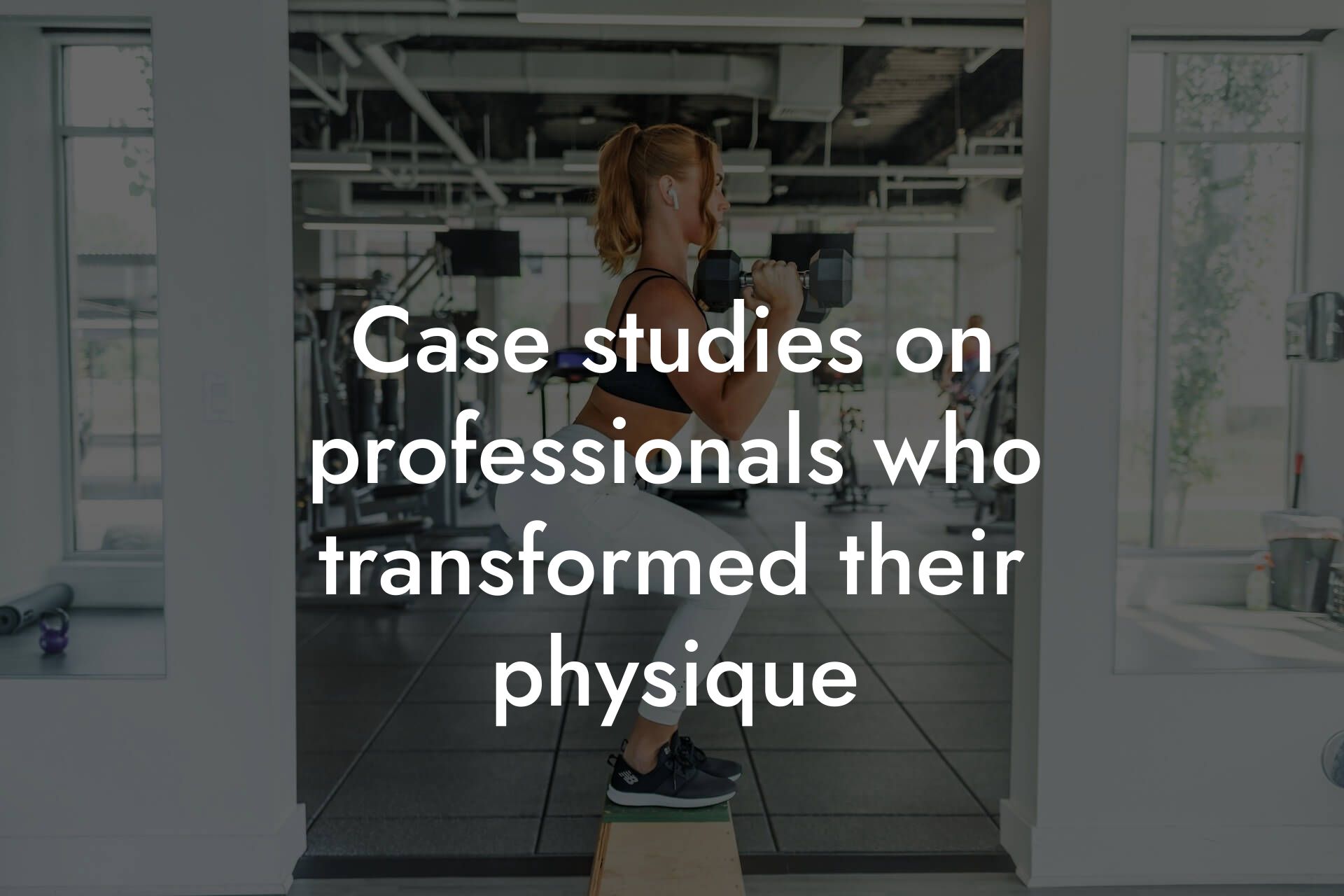 case studies on professionals who transformed their physique tano performance dexa scanners body composition testing