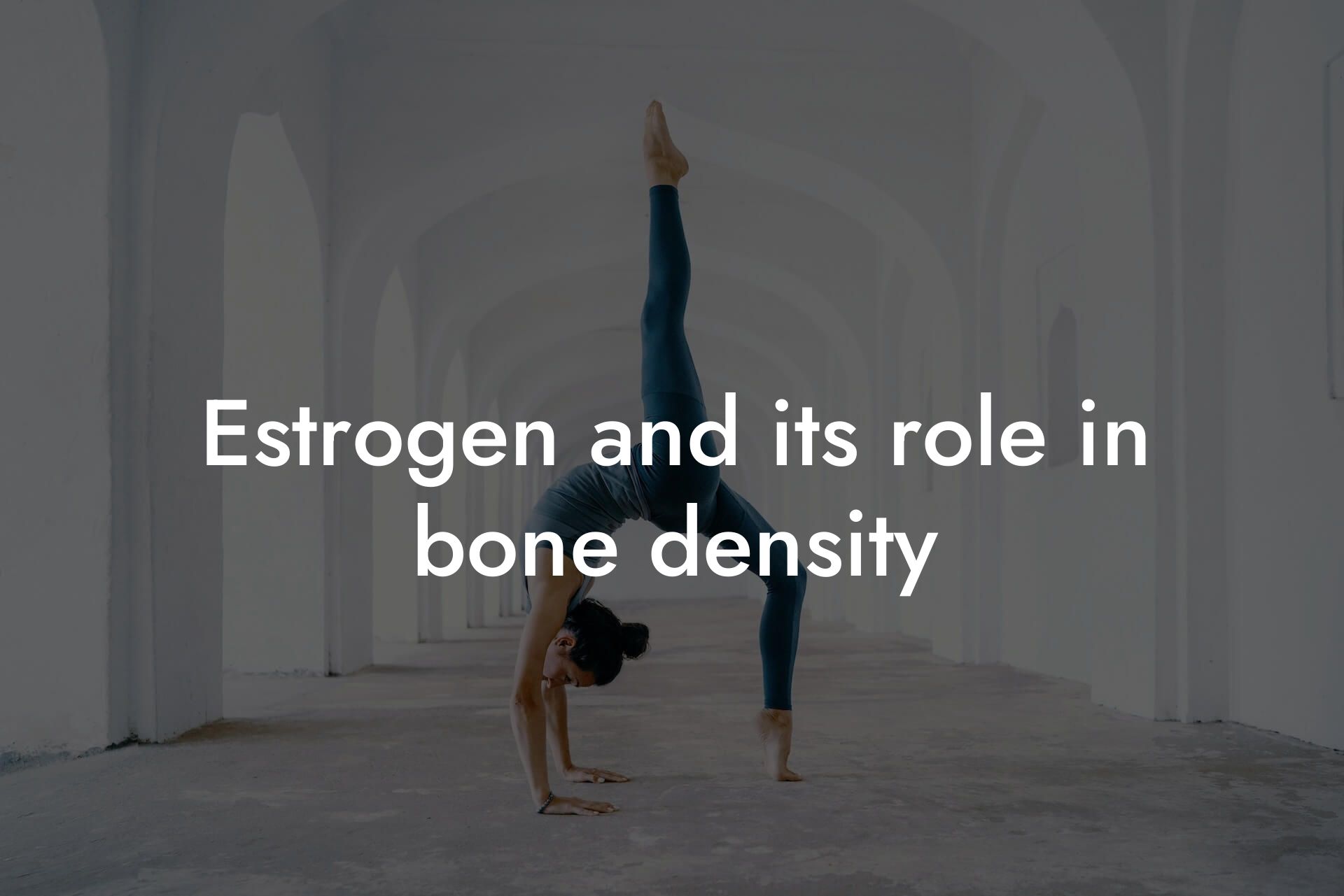 estrogen and its role in bone density tano performance dexa scanners body composition testing