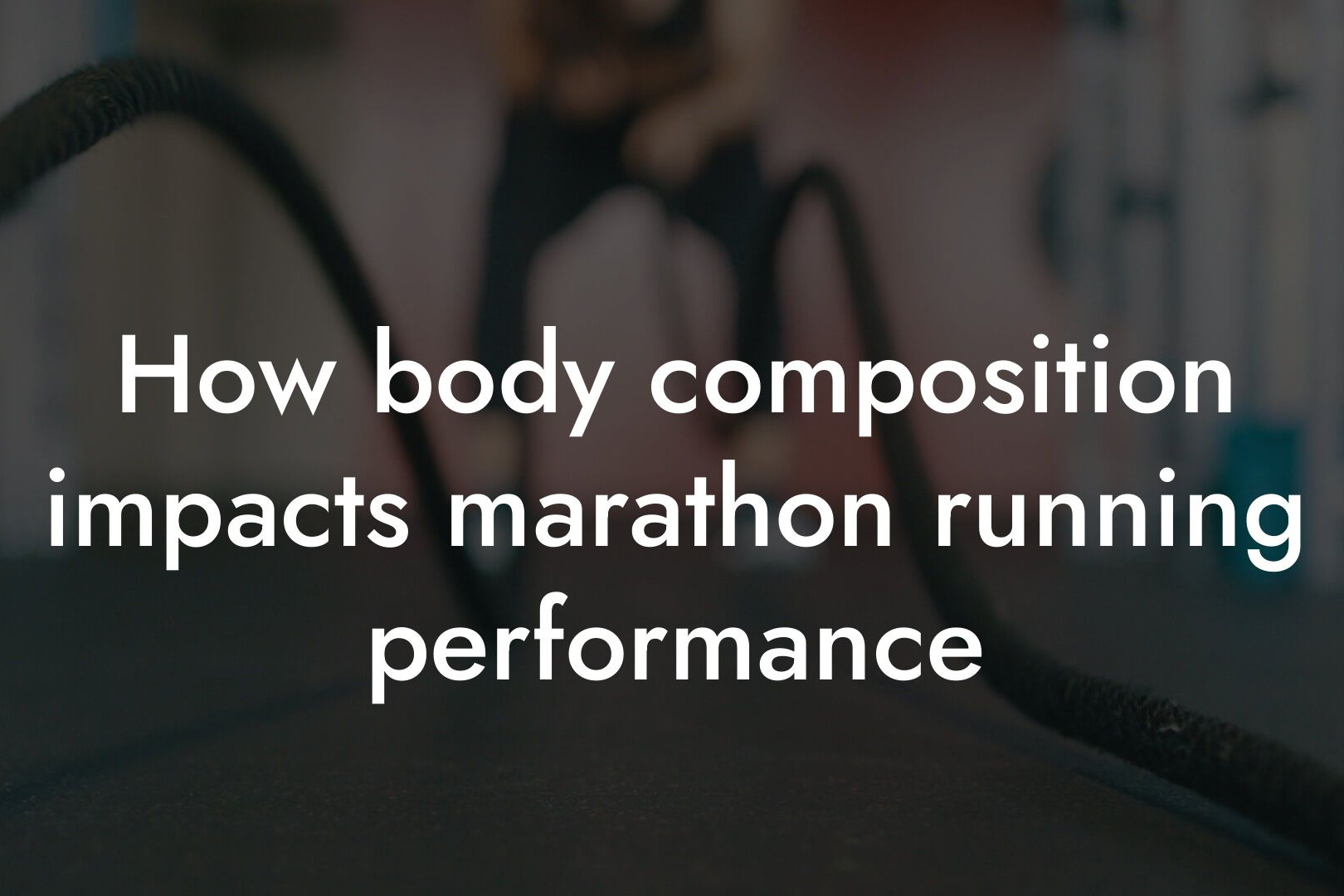 how body composition impacts marathon running performance tano performance dexa scanners body composition testing