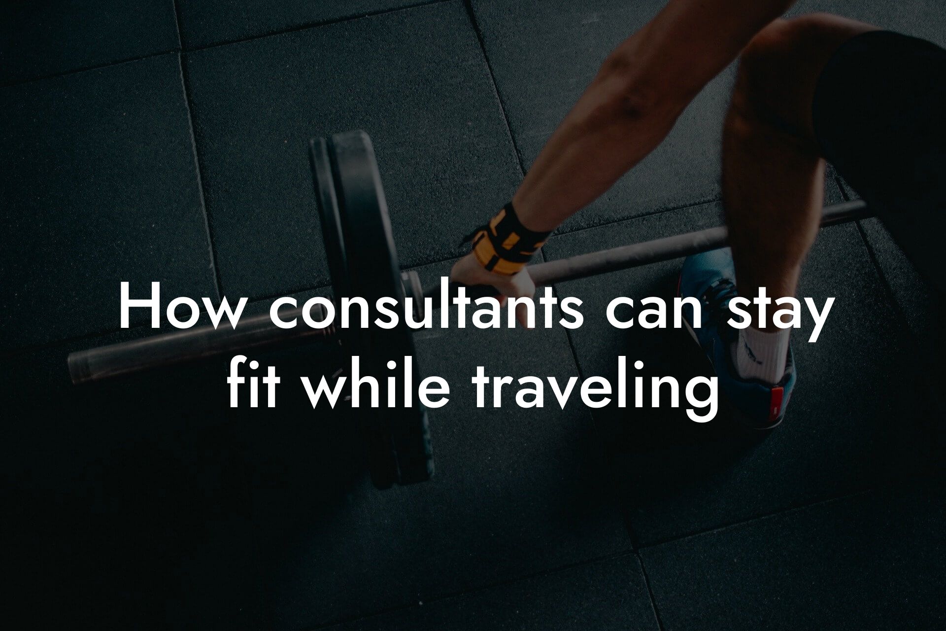 how consultants can stay fit while traveling tano performance dexa scanners body composition testing