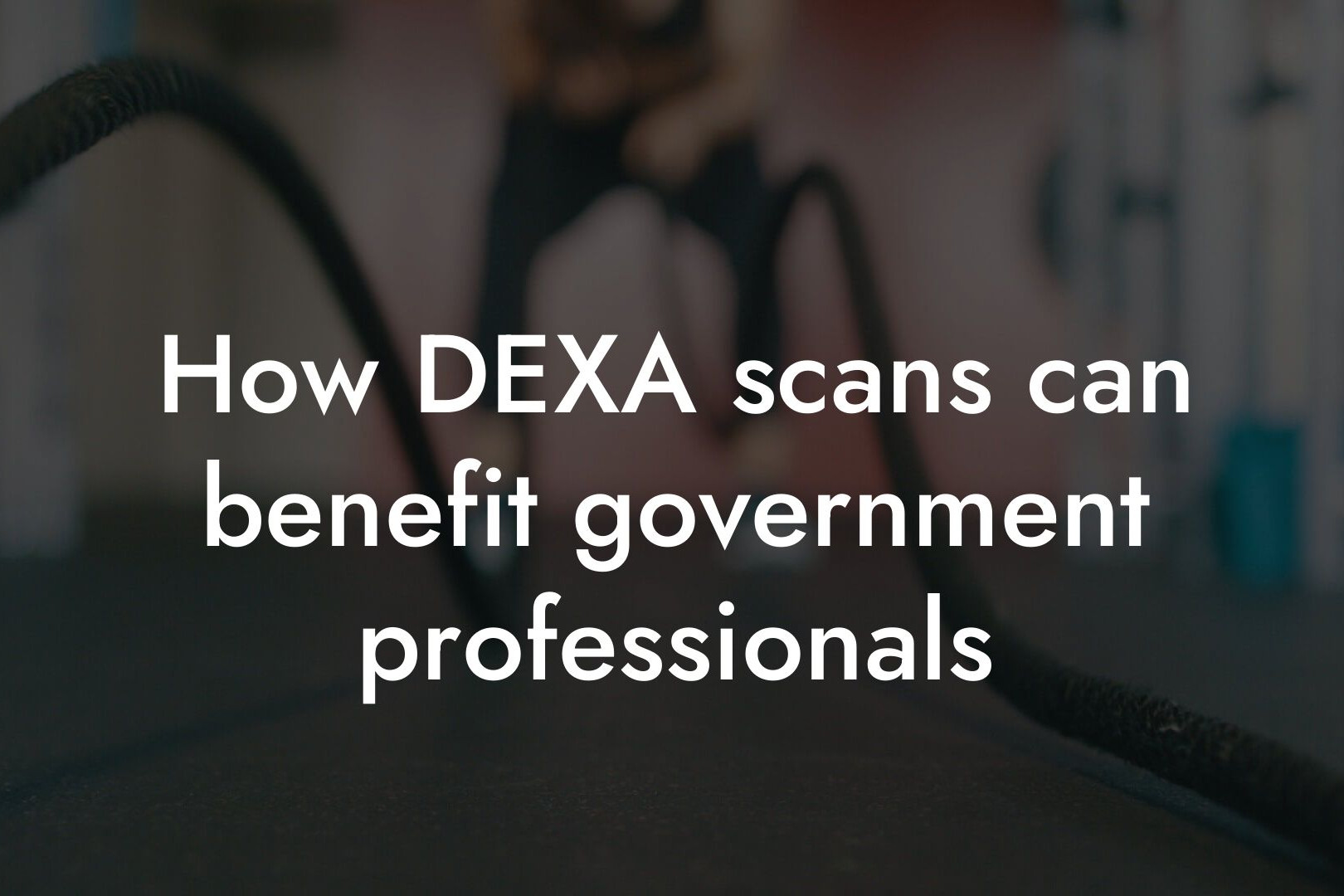 how dexa scans can benefit government professionals tano performance dexa scanners body composition testing