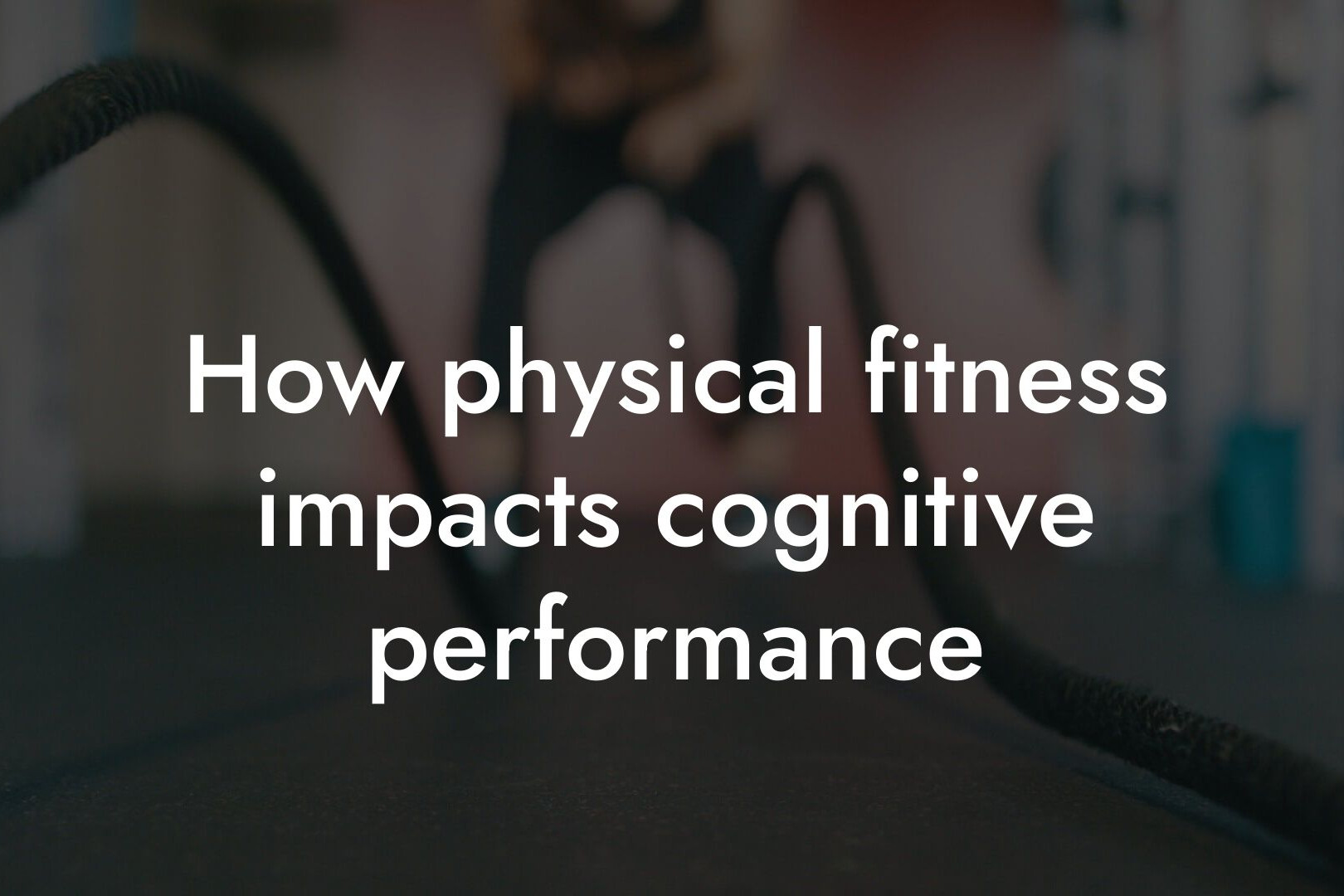 how physical fitness impacts cognitive performance tano performance dexa scanners body composition testing