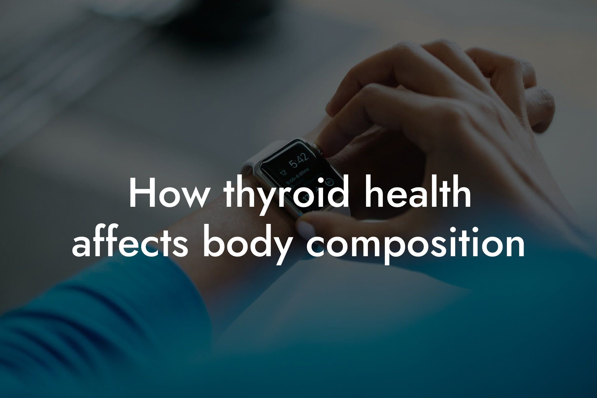 how thyroid health affects body composition tano performance dexa scanners body composition testing