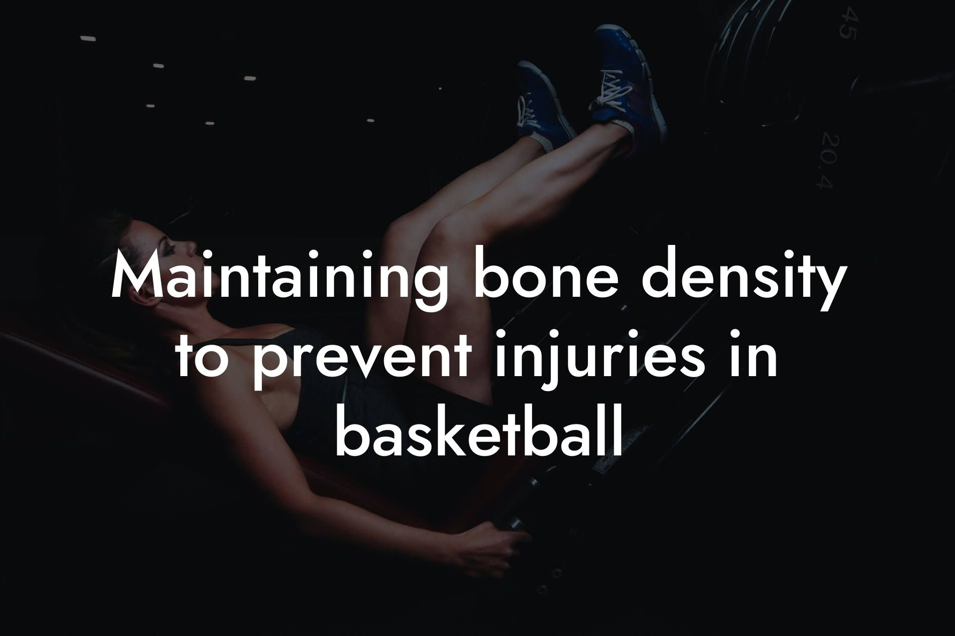 maintaining bone density to prevent injuries in basketball tano performance dexa scanners body composition testing