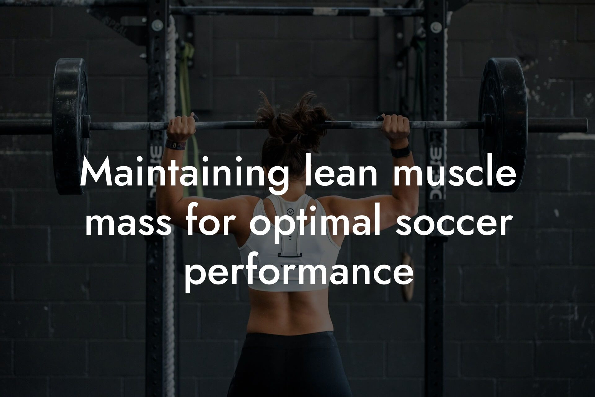 maintaining lean muscle mass for optimal soccer performance tano performance dexa scanners body composition testing