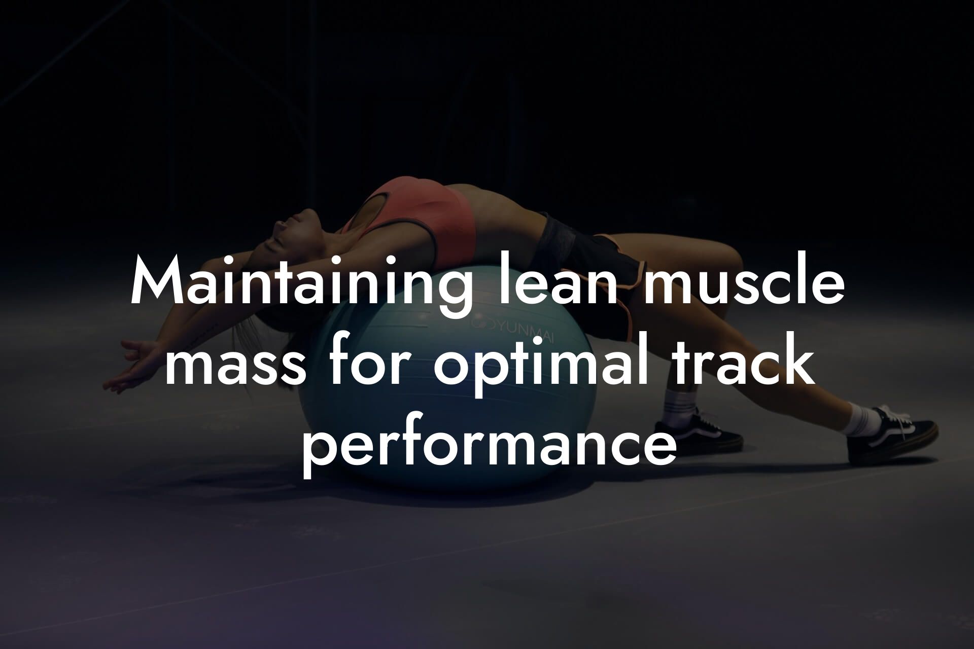 maintaining lean muscle mass for optimal track performance tano performance dexa scanners body composition testing