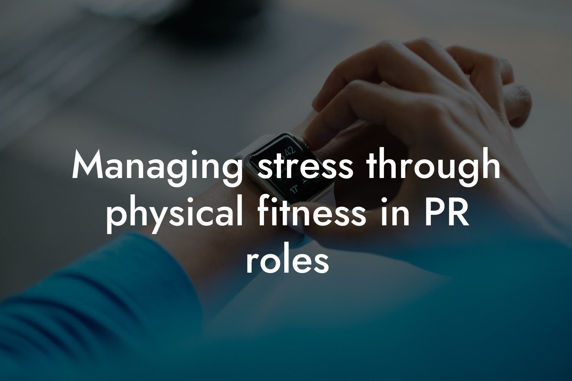 managing stress through physical fitness in pr roles tano performance dexa scanners body composition testing