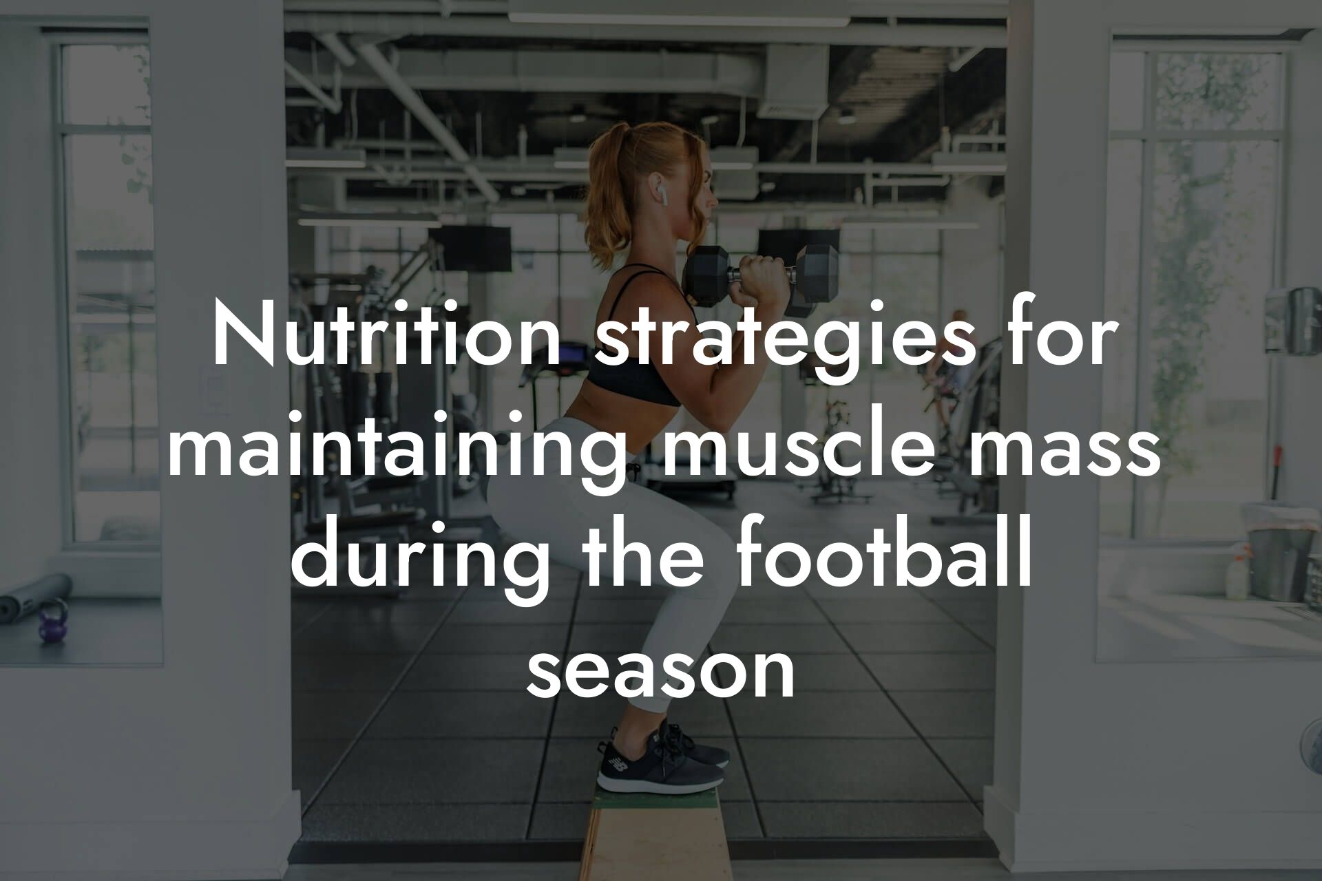 nutrition strategies for maintaining muscle mass during the football season tano performance dexa scanners body composition testing