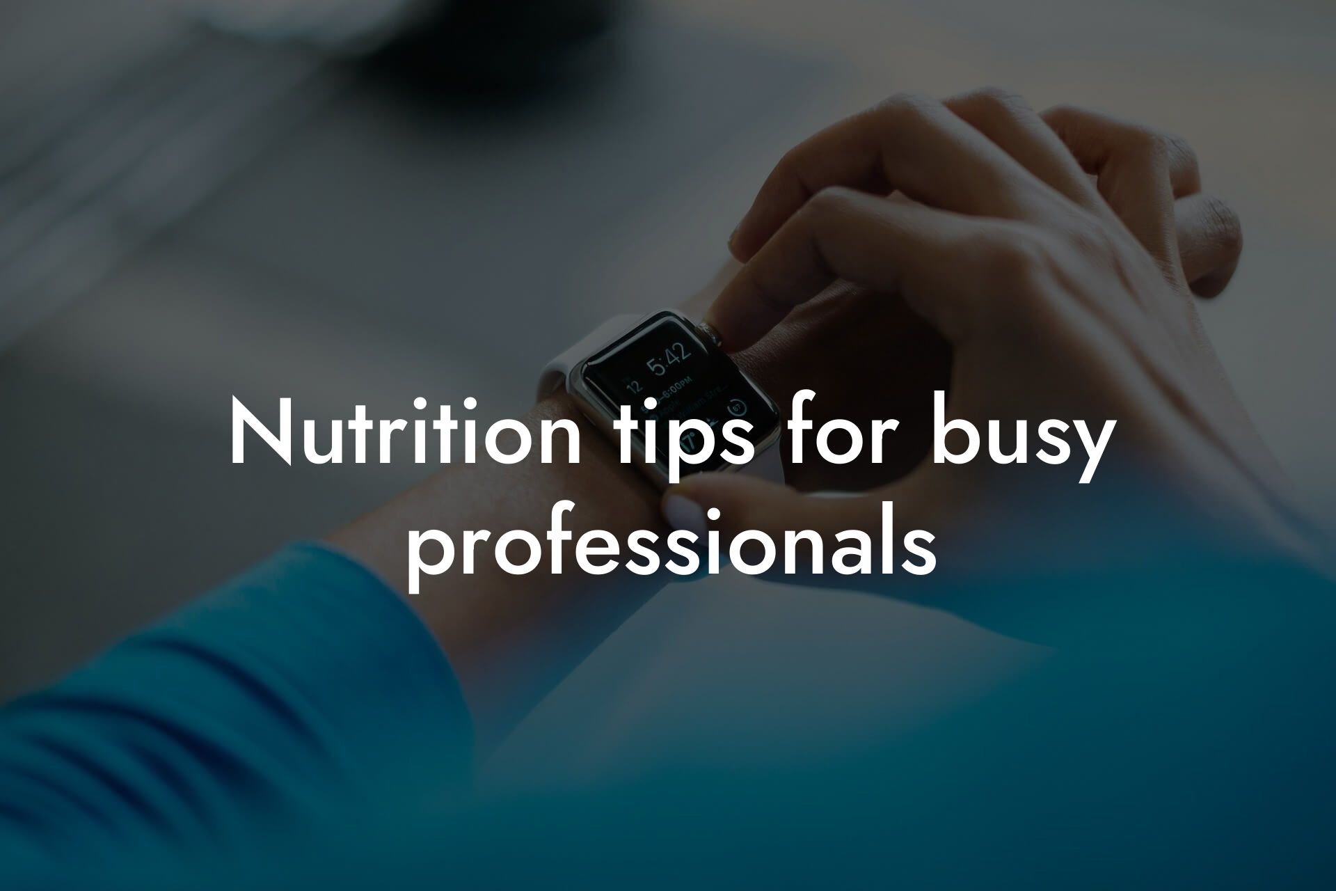 nutrition tips for busy professionals tano performance dexa scanners body composition testing