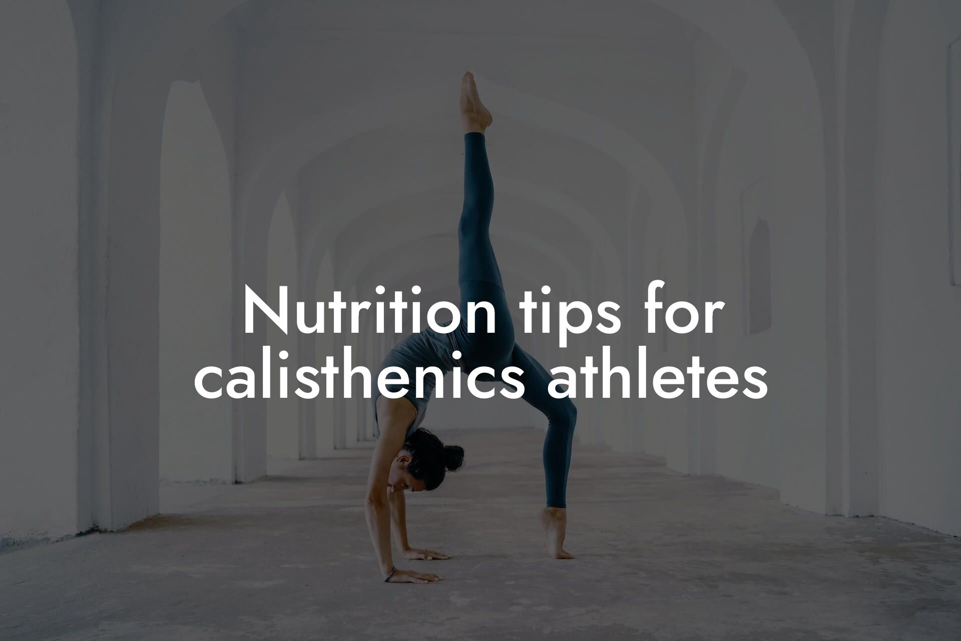 nutrition tips for calisthenics athletes tano performance dexa scanners body composition testing