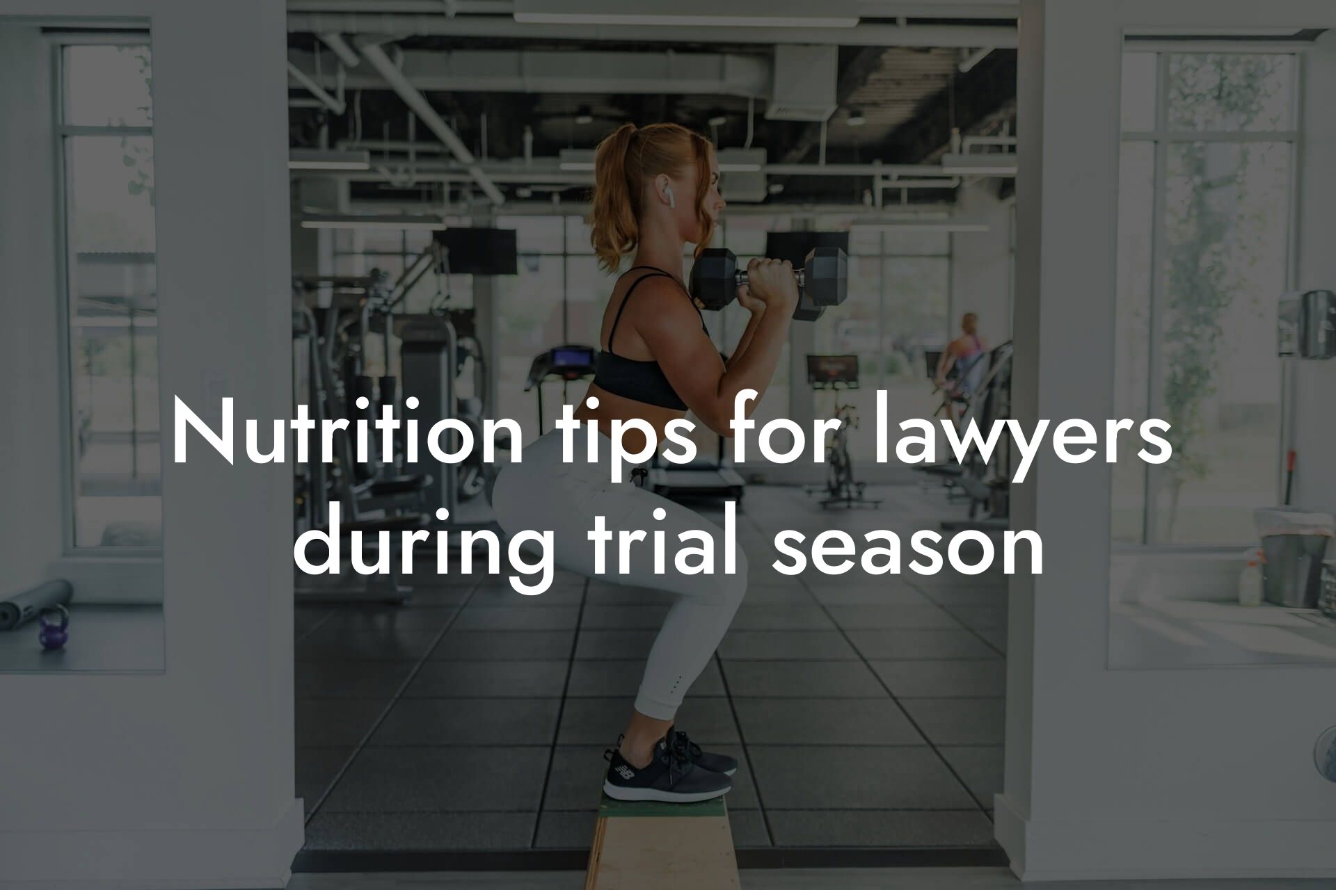 nutrition tips for lawyers during trial season tano performance dexa scanners body composition testing