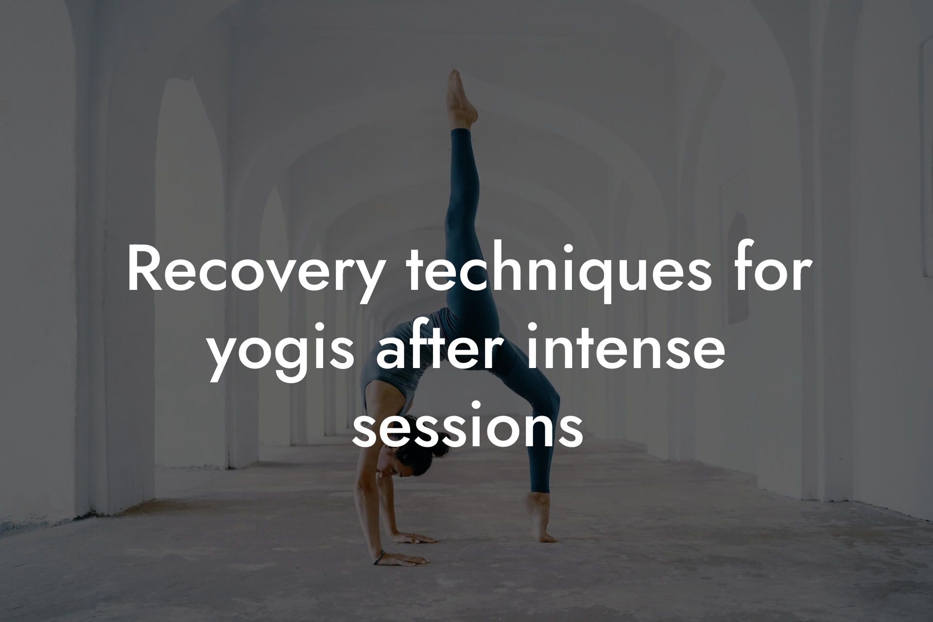 recovery techniques for yogis after intense sessions tano performance dexa scanners body composition testing