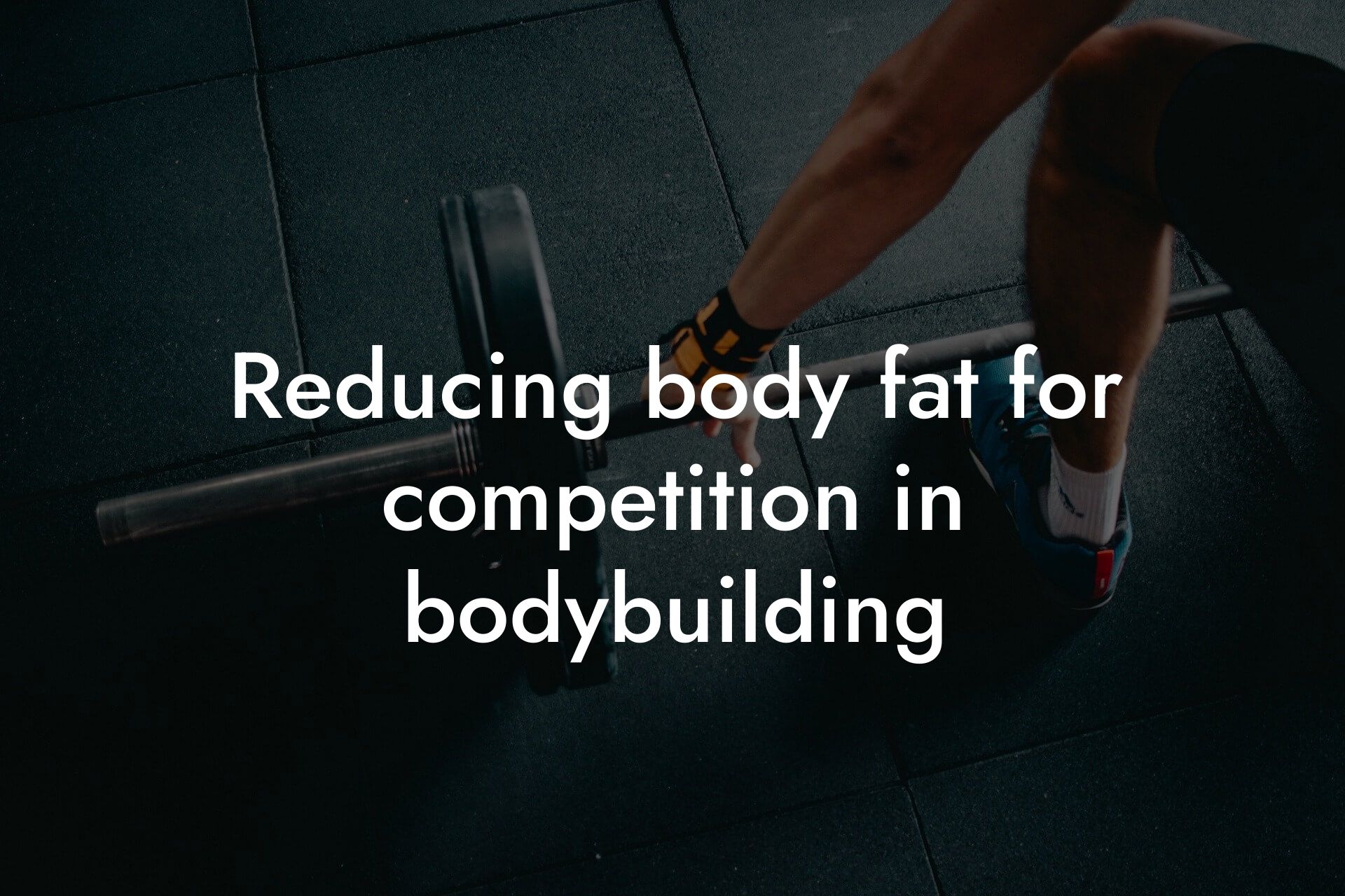 reducing body fat for competition in bodybuilding tano performance dexa scanners body composition testing