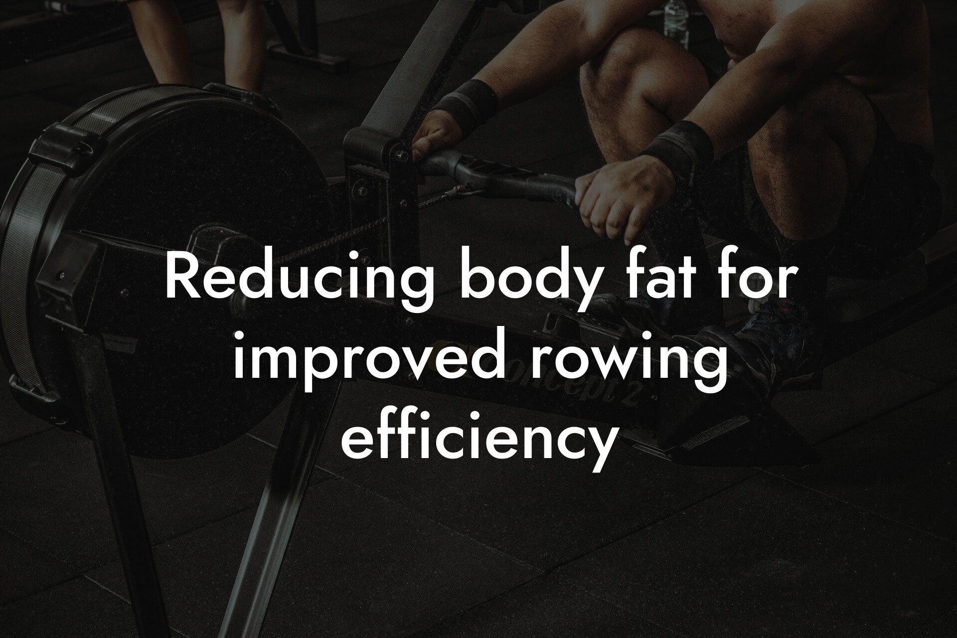 reducing body fat for improved rowing efficiency tano performance dexa scanners body composition testing