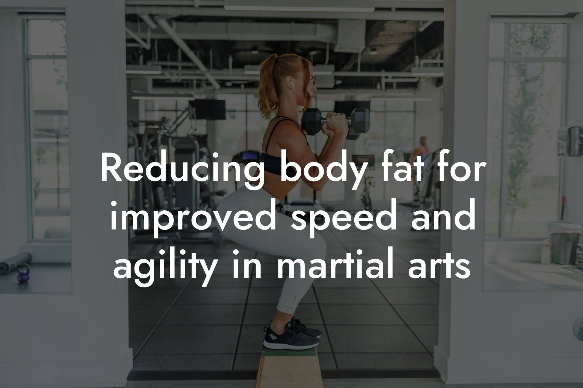 reducing body fat for improved speed and agility in martial arts tano performance dexa scanners body composition testing