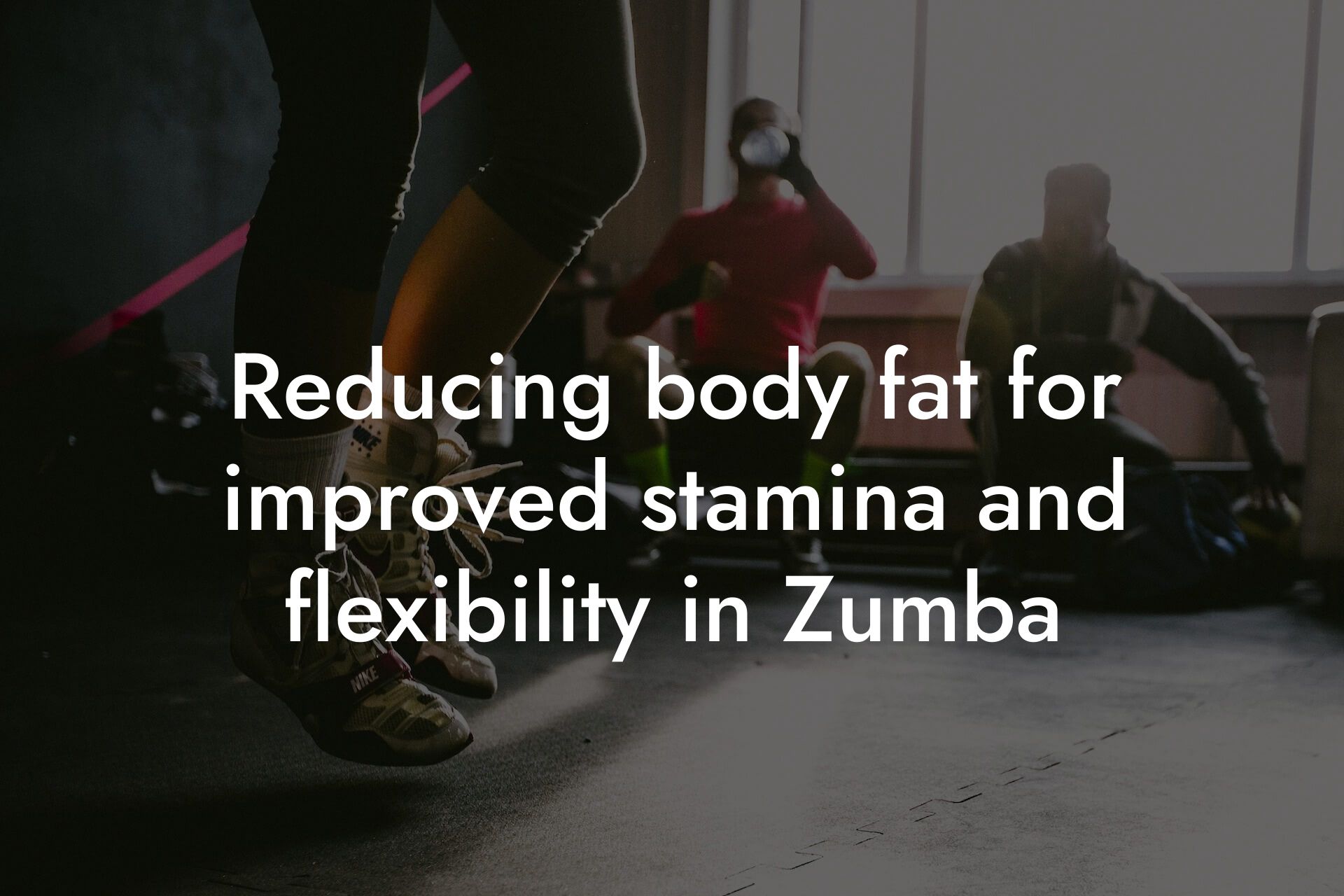 reducing body fat for improved stamina and flexibility in zumba tano performance dexa scanners body composition testing