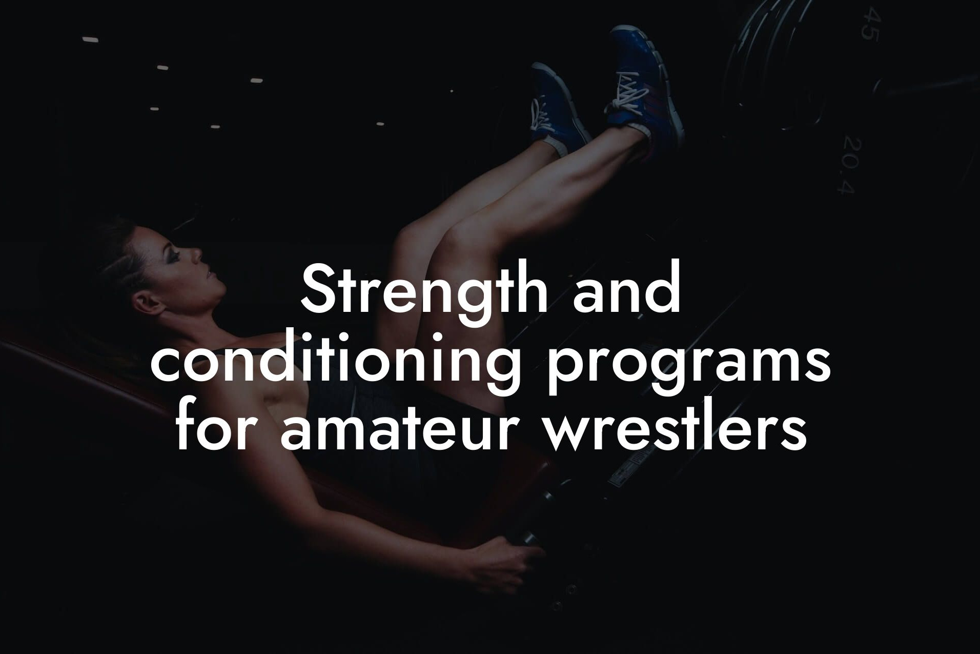 strength and conditioning programs for amateur wrestlers tano performance dexa scanners body composition testing