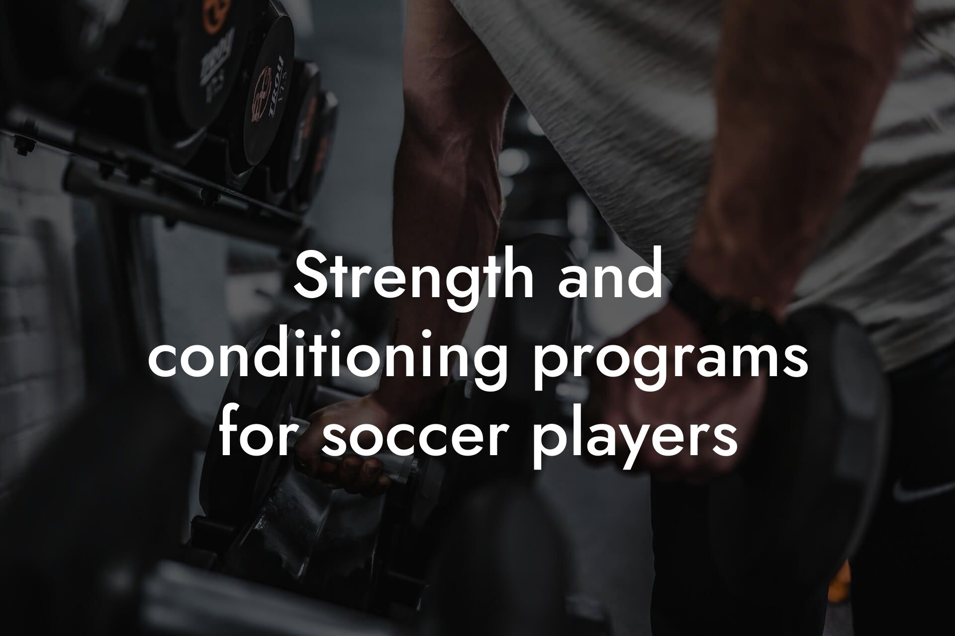 strength and conditioning programs for soccer players tano performance dexa scanners body composition testing