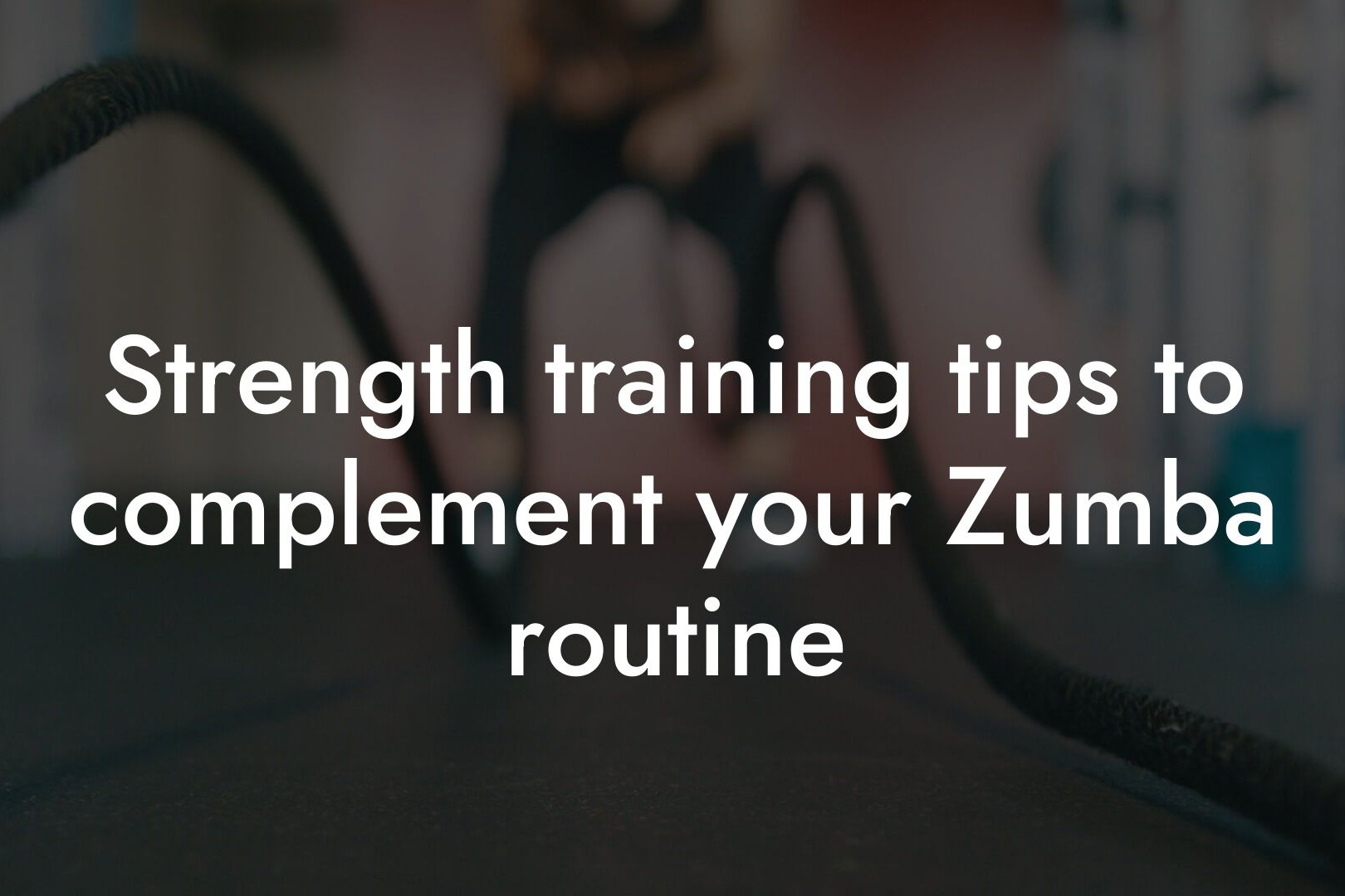 strength training tips to complement your zumba routine tano performance dexa scanners body composition testing