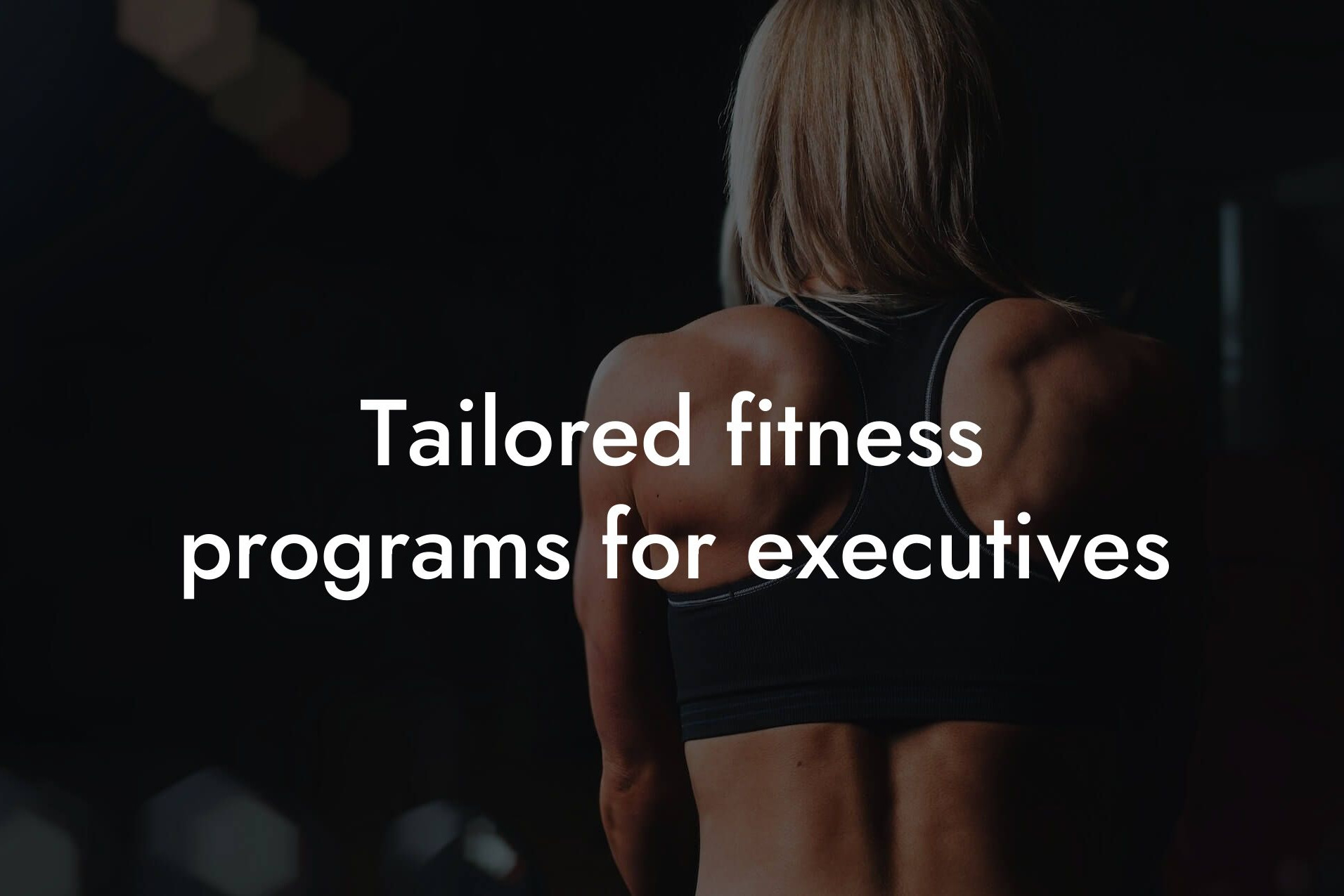 tailored fitness programs for executives tano performance dexa scanners body composition testing