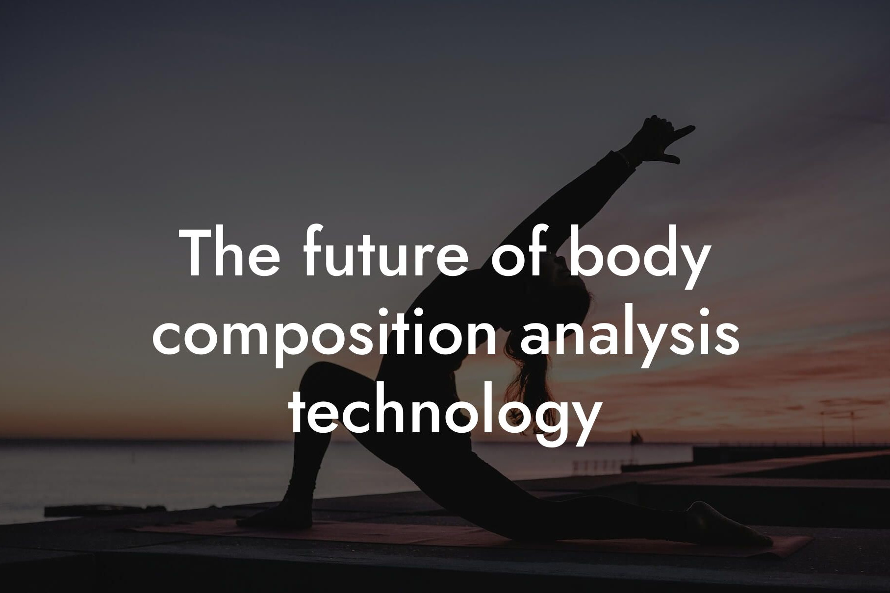 the future of body composition analysis technology tano performance dexa scanners body composition testing