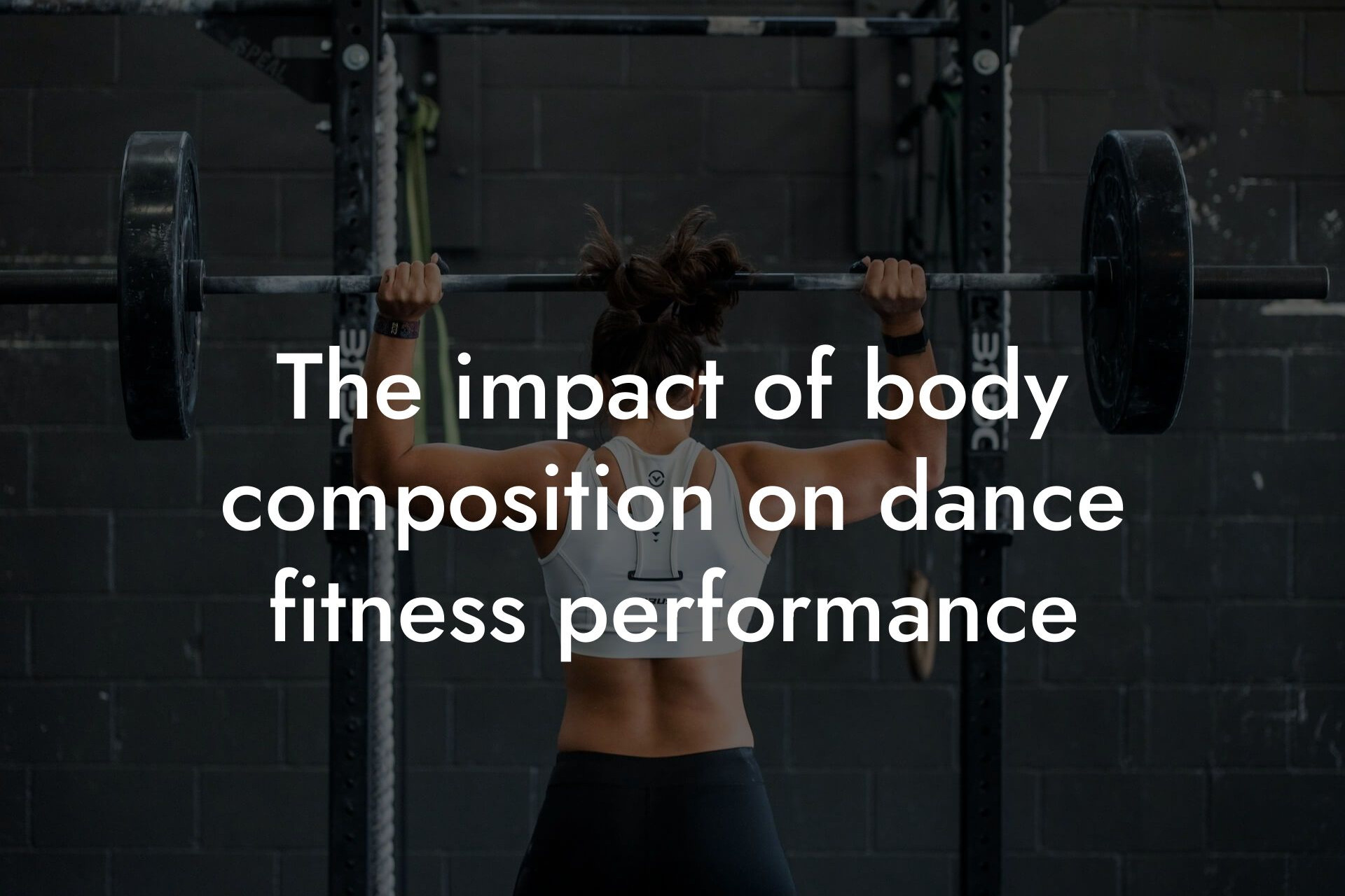 the impact of body composition on dance fitness performance tano performance dexa scanners body composition testing