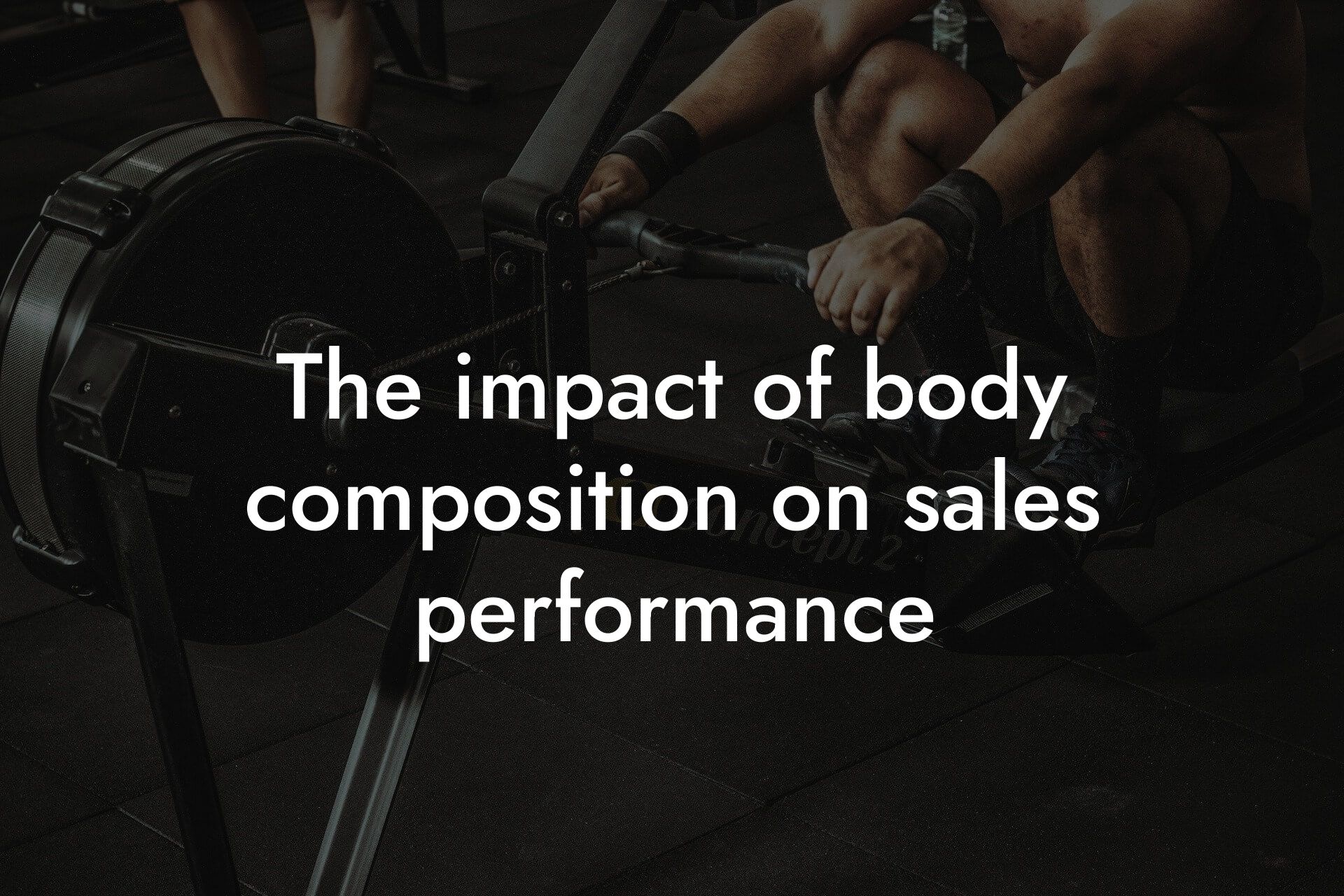 the impact of body composition on sales performance tano performance dexa scanners body composition testing