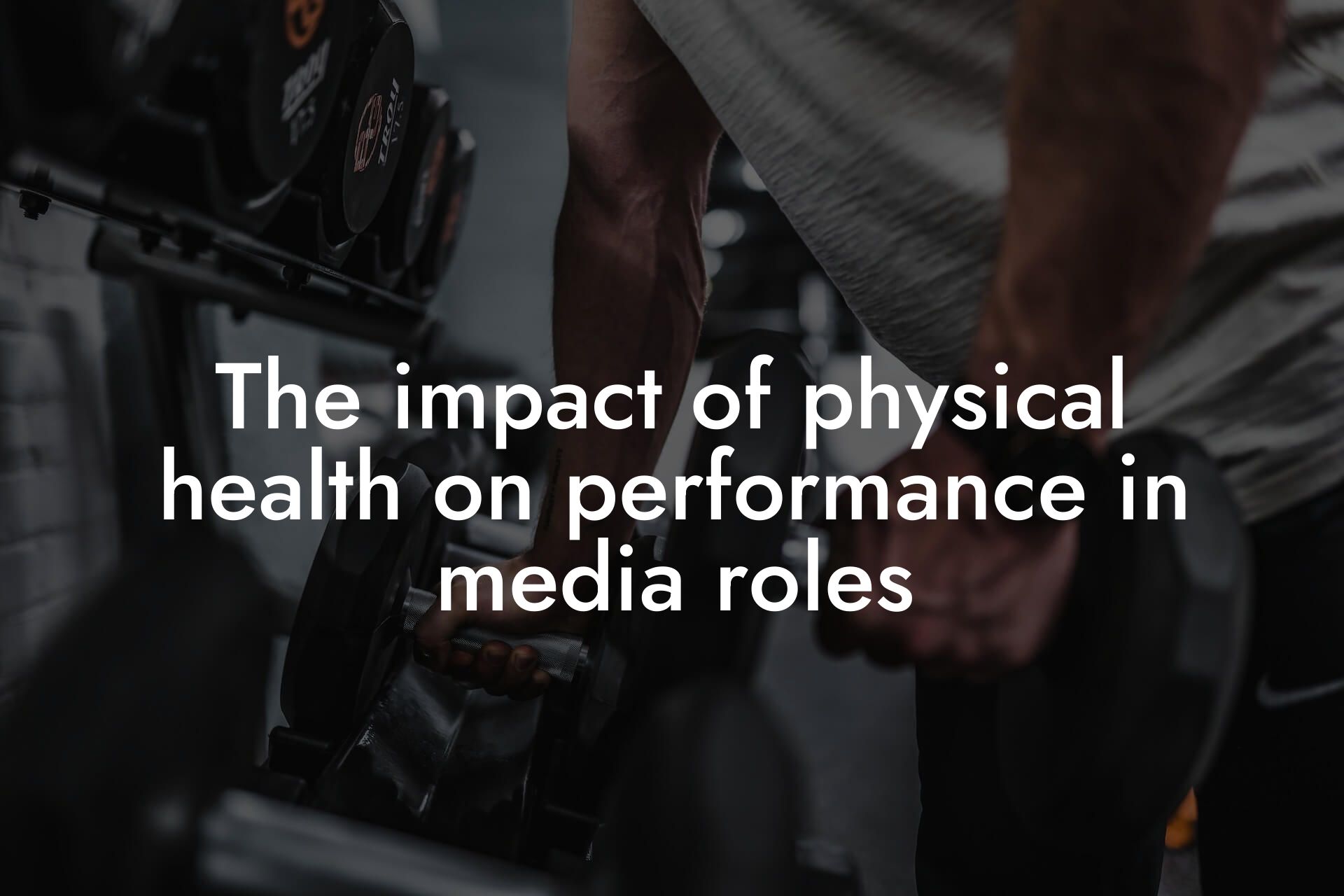 the impact of physical health on performance in media roles tano performance dexa scanners body composition testing