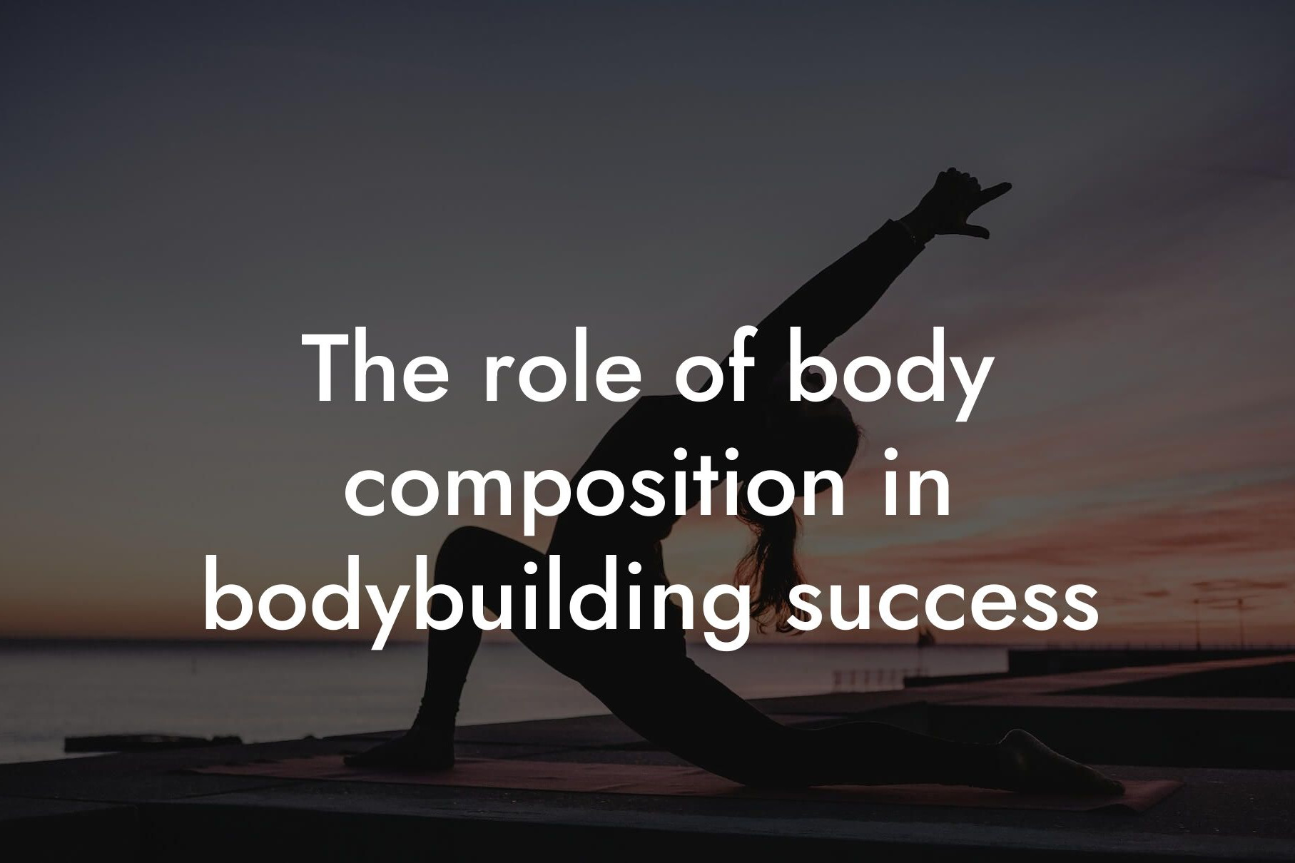 the role of body composition in bodybuilding success tano performance dexa scanners body composition testing