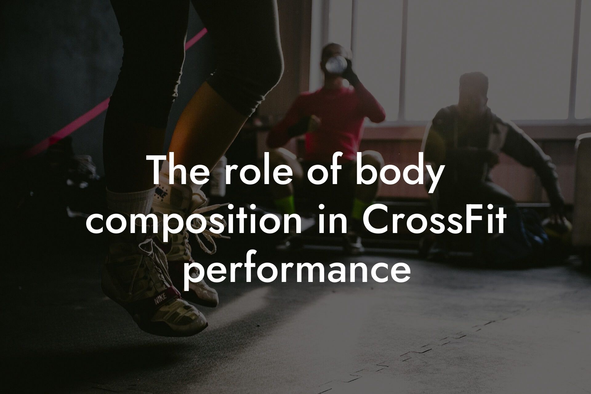 the role of body composition in crossfit performance tano performance dexa scanners body composition testing