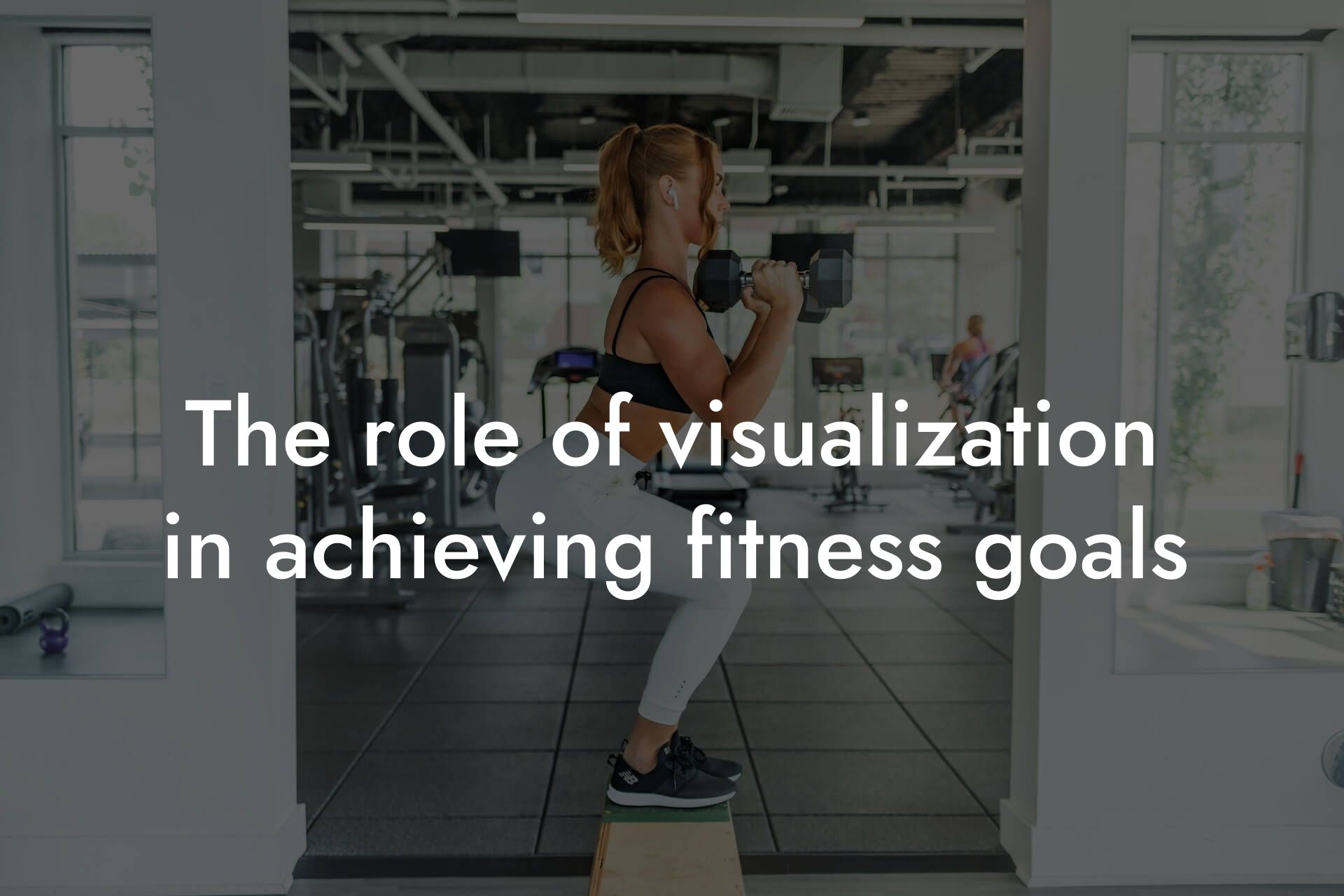 the role of visualization in achieving fitness goals tano performance dexa scanners body composition testing