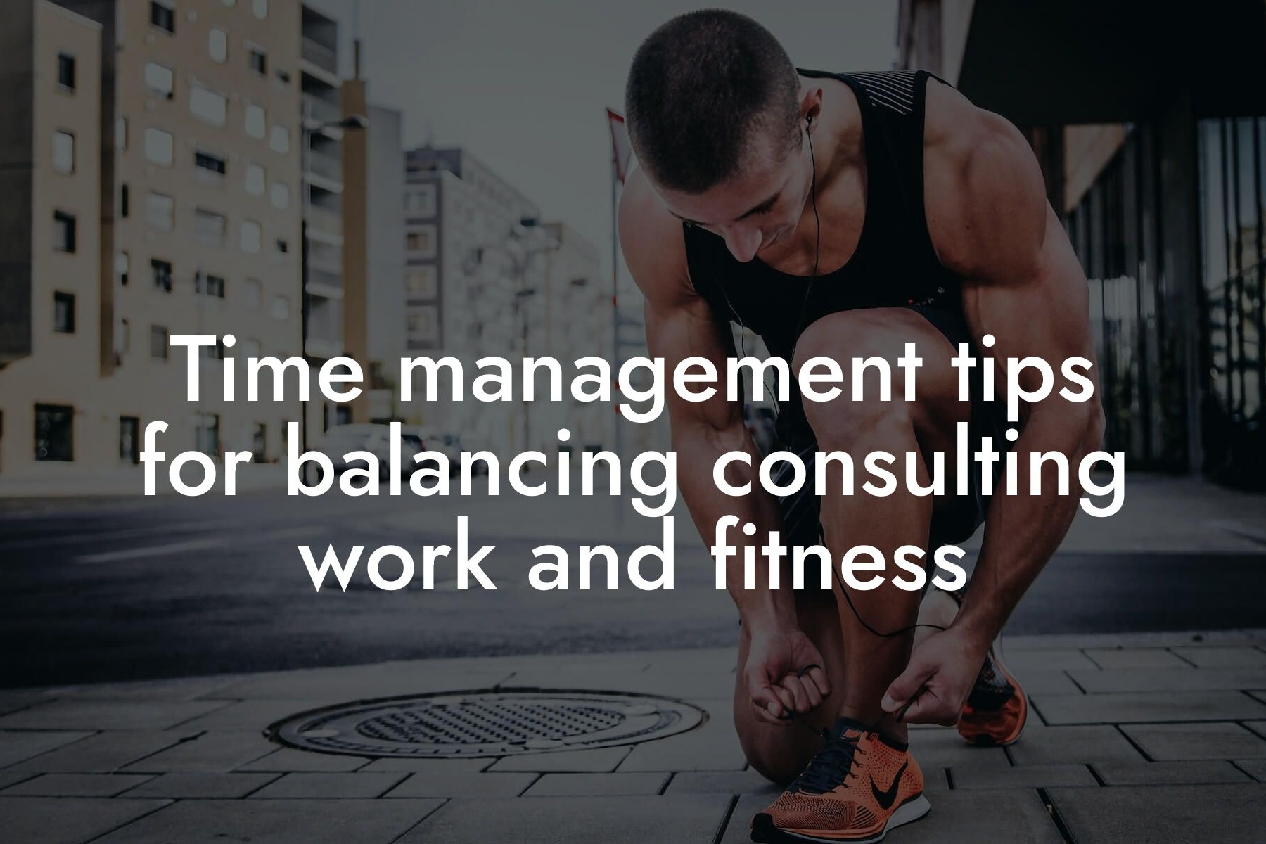 time management tips for balancing consulting work and fitness tano performance dexa scanners body composition testing