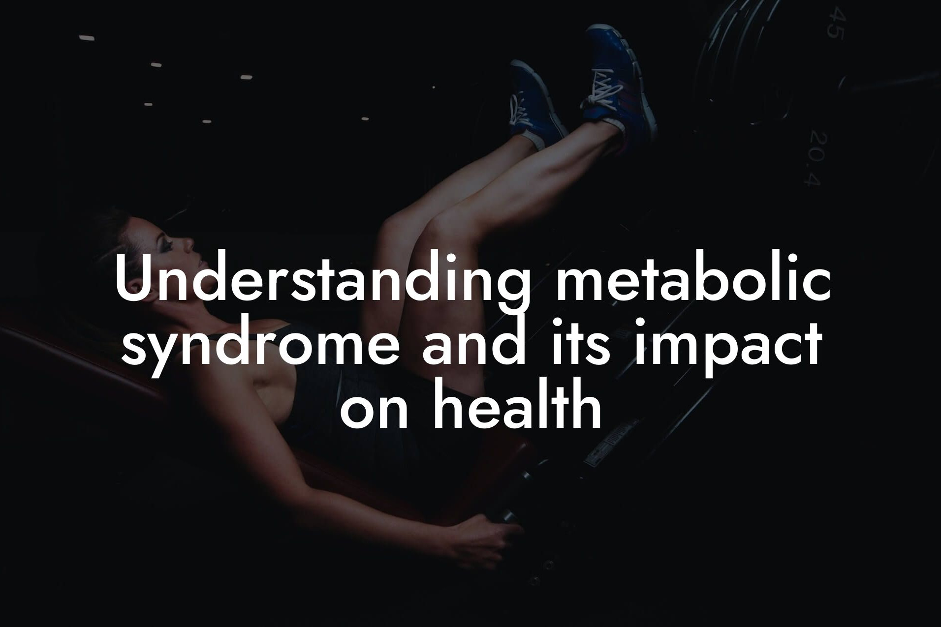 understanding metabolic syndrome and its impact on health tano performance dexa scanners body composition testing