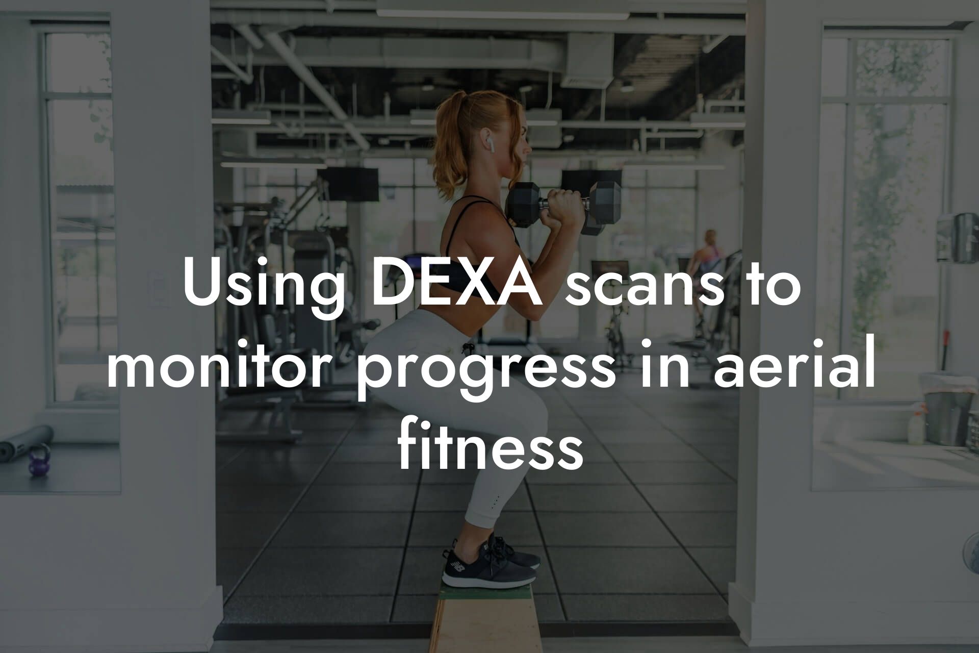 using dexa scans to monitor progress in aerial fitness tano performance dexa scanners body composition testing